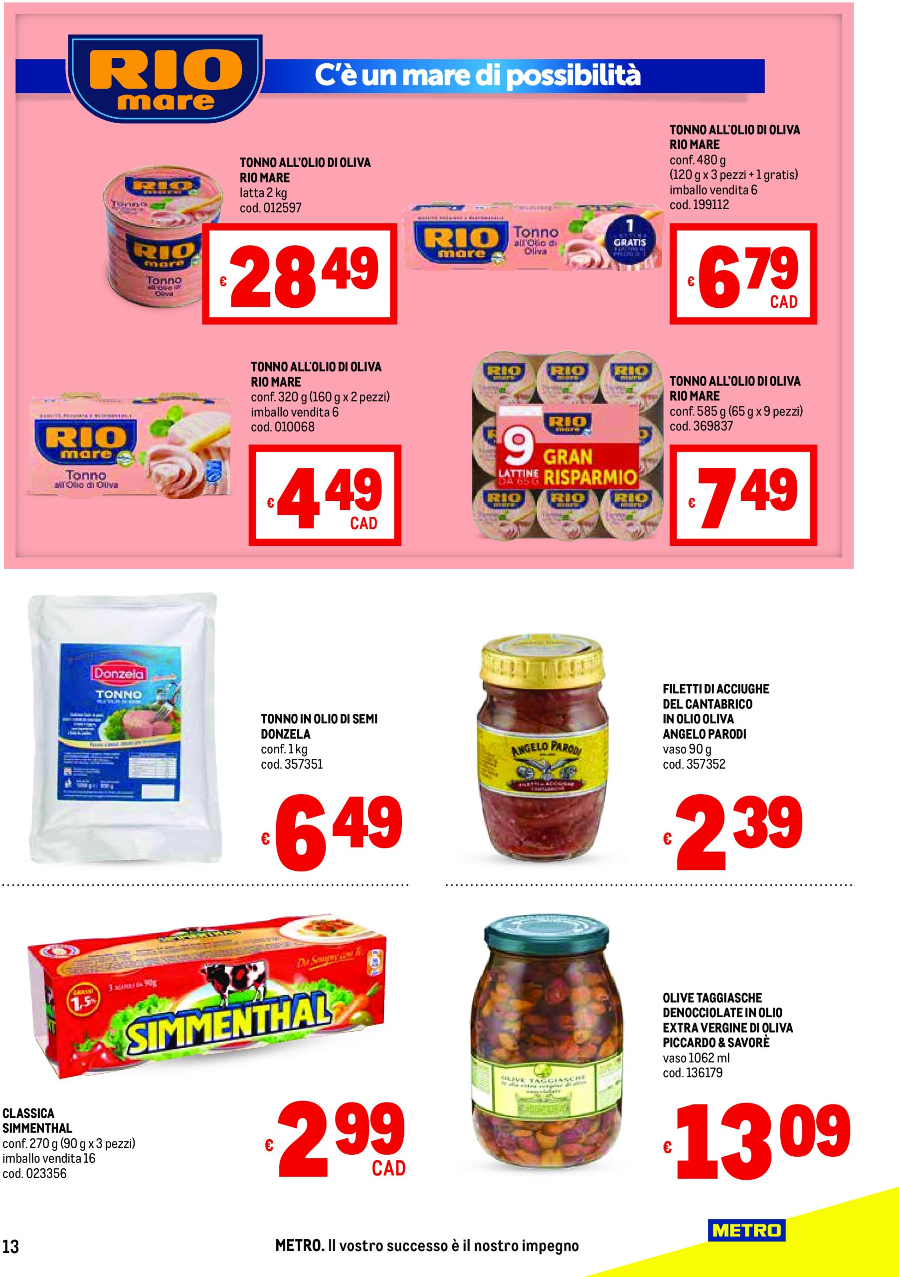 metro - Volantino Metro - Liguria, Piemonte e Toscana valido dal 17/04 al 30/04 - page: 13