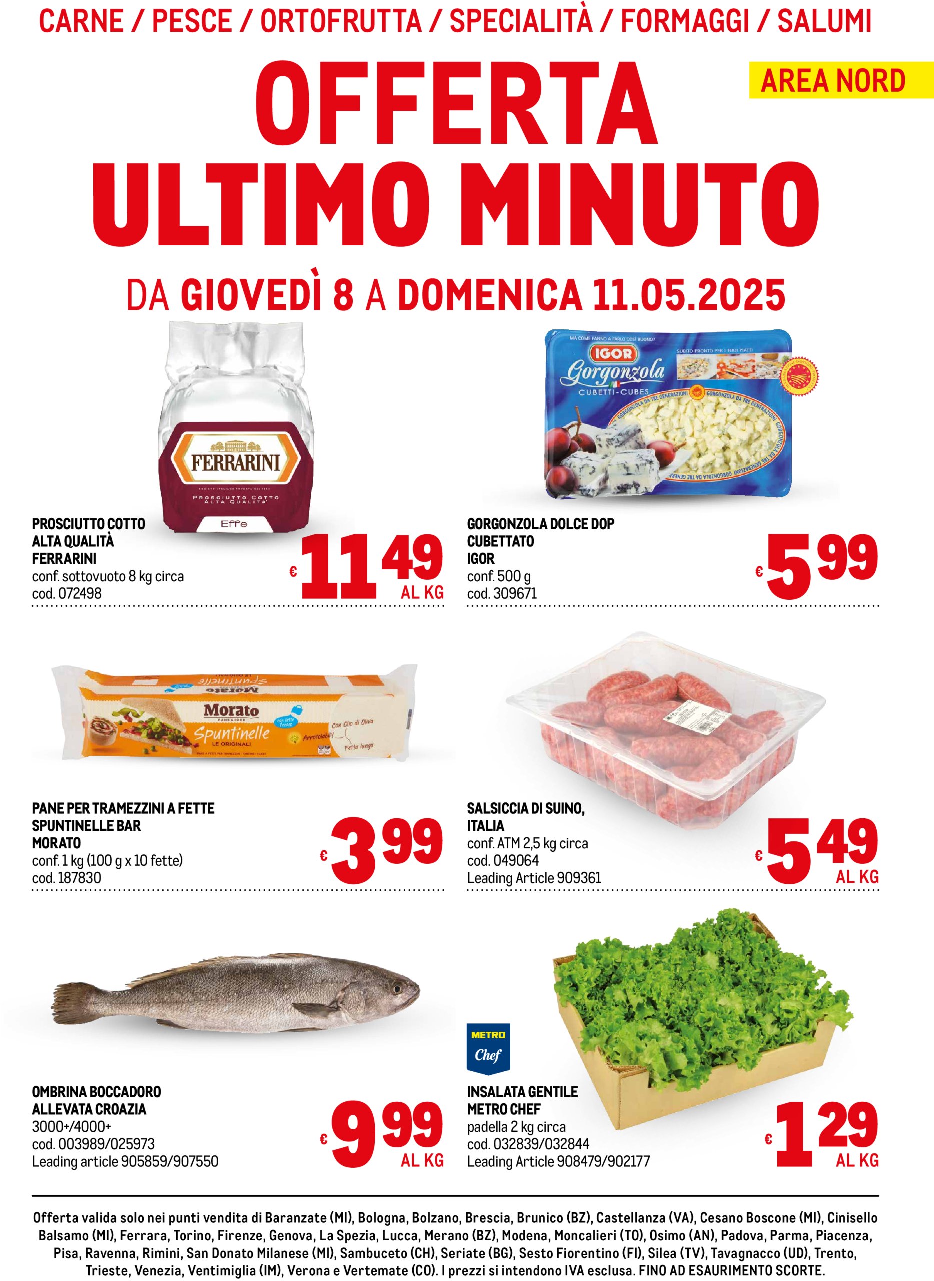 metro - Volantino Metro - Offerte freschissimi Area Nord valido dal 08/05 al 11/05