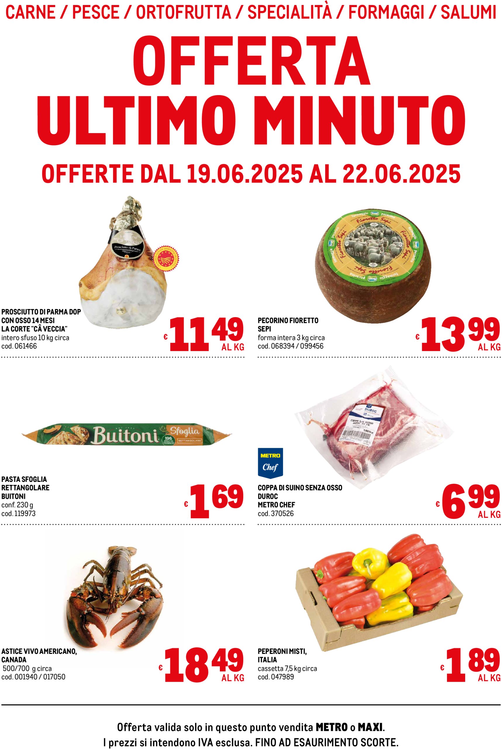 metro - Volantino Metro - Offerte freschissimi valido dal 19/06 al 22/06