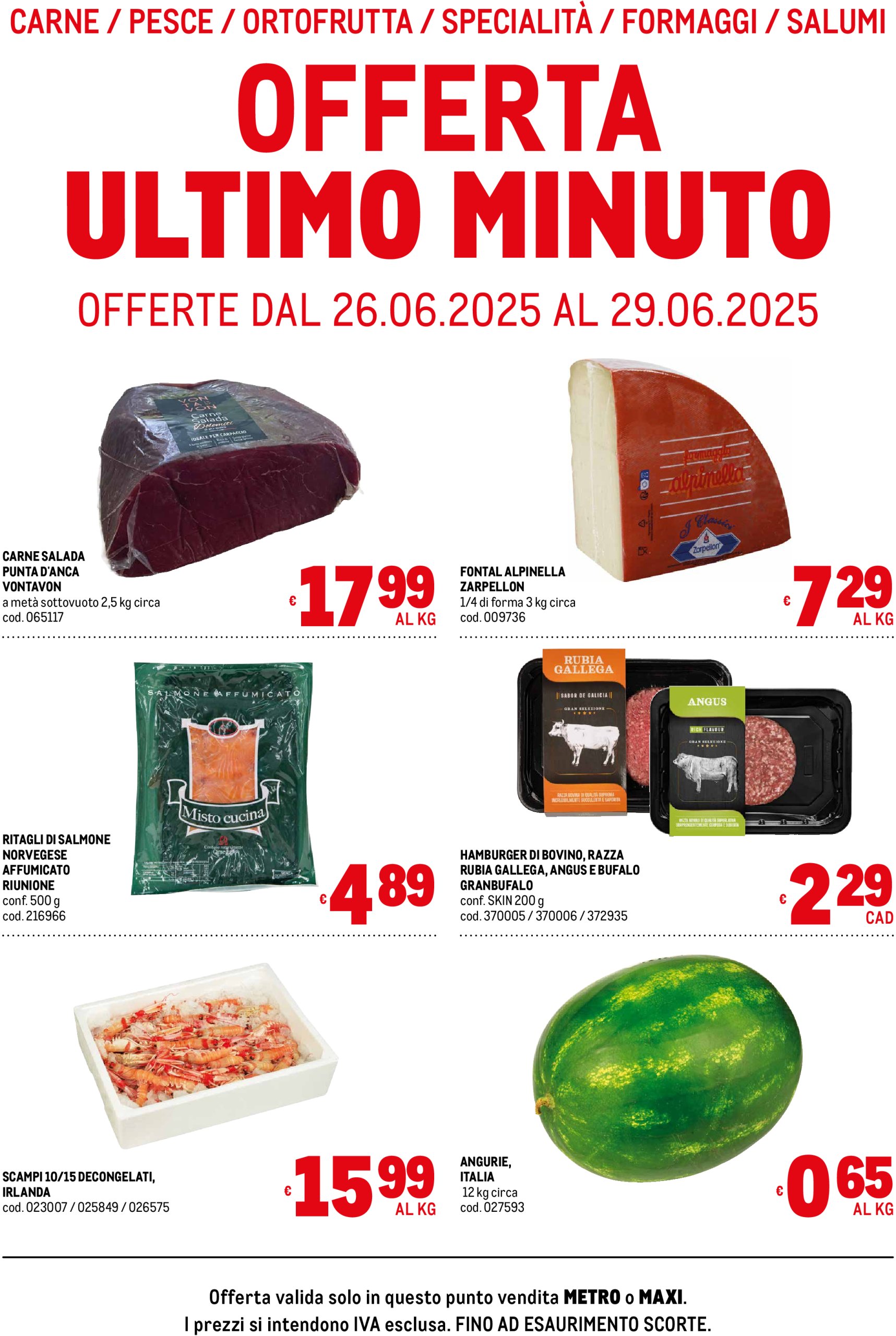 metro - Volantino Metro - Offerte freschissimi valido dal 26/06 al 29/06