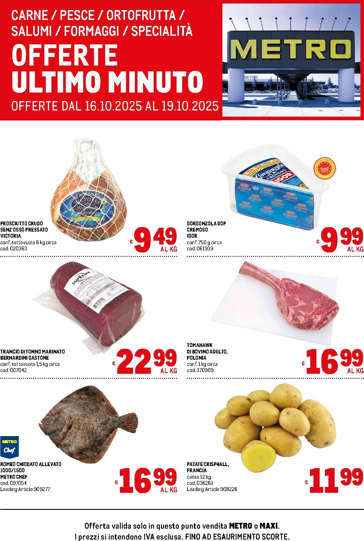 metro - Volantino Metro - Offerte freschissimi valido dal 16/10 al 19/10