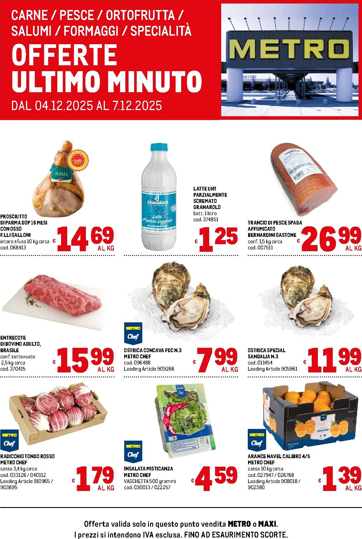 metro - Volantino Metro - Offerte freschissimi valido dal 04/12 al 07/12