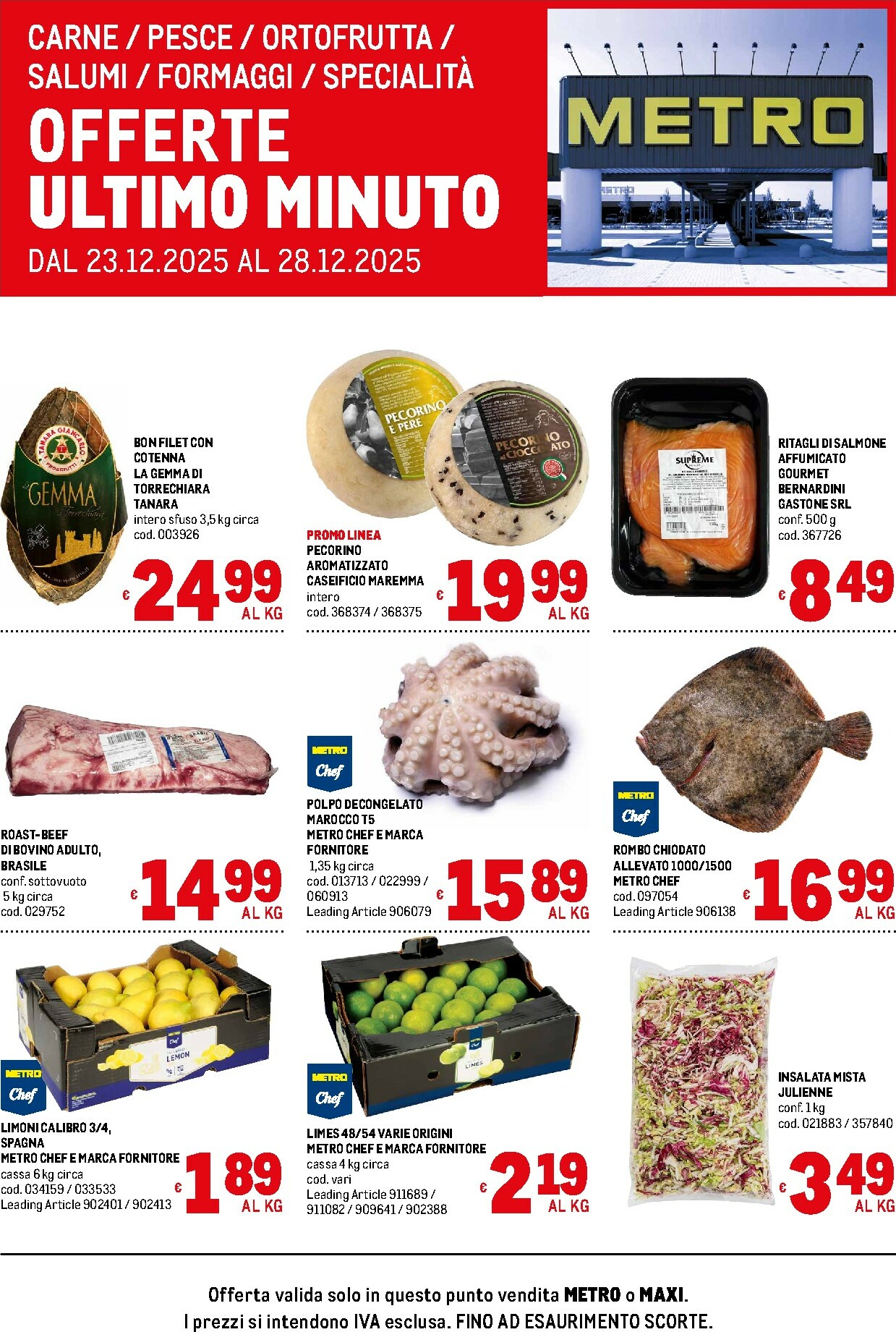 metro - Volantino Metro - Offerte freschissimi valido dal 23/12 al 28/12