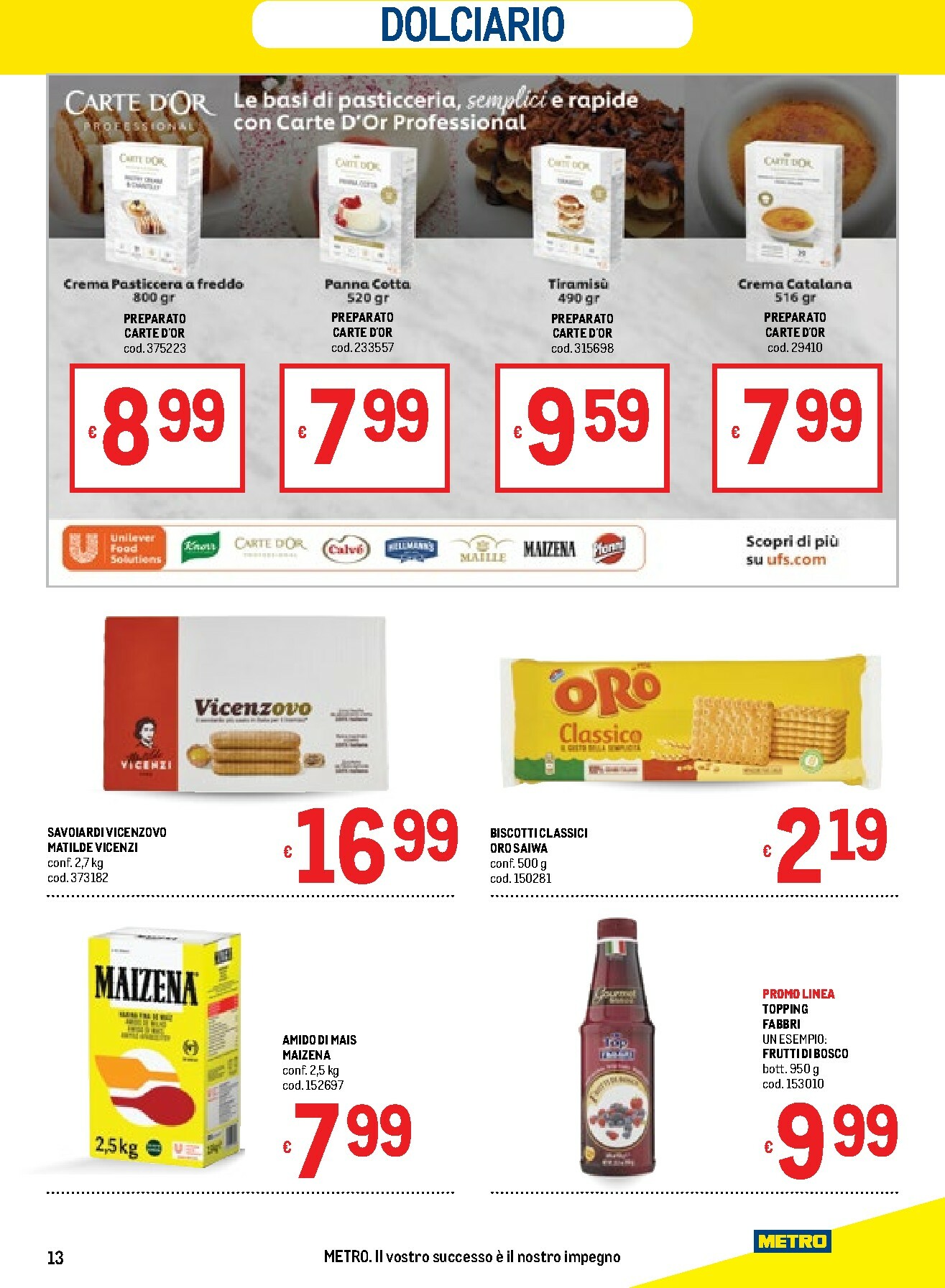 metro - Volantino Metro - Lombardia, Trentino Alto Adige, Friuli Venezia Giulia, Marche, Emilia Romagna valido dal 05/02/2026 al 18/02/2026 - page: 13