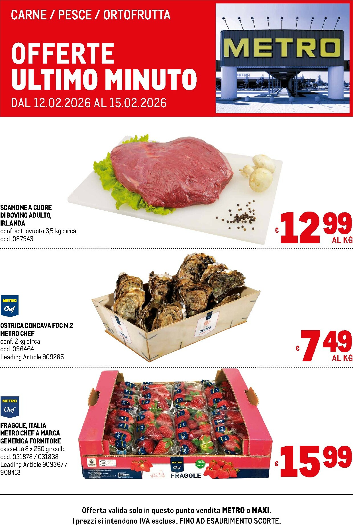 metro - Volantino Metro - Offerte freschissimi valido dal 12/02/2026 al 15/02/2026
