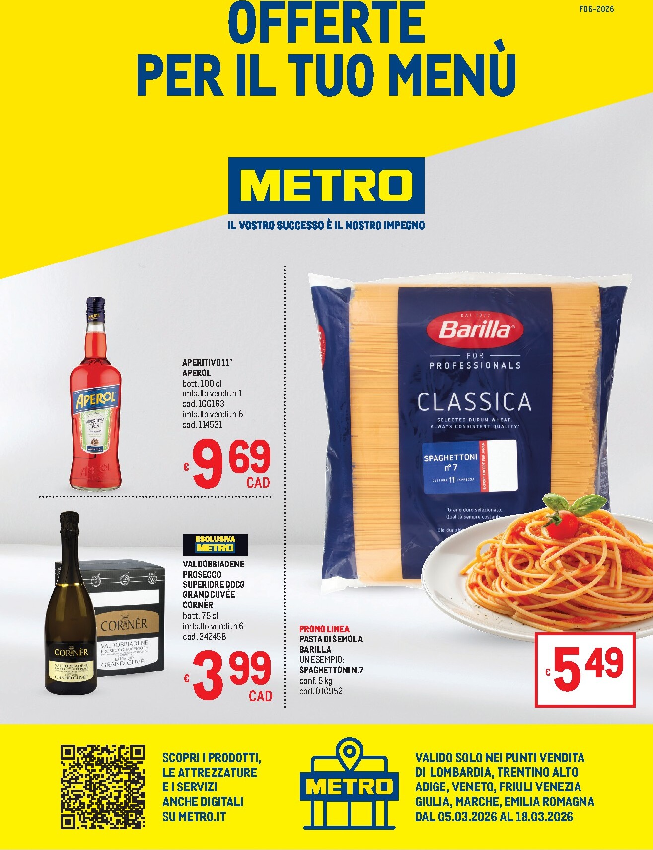 metro - Volantino Metro - Lombardia, Trentino Alto Adige, Veneto, Friuli Venezia Giulia, Marche, Emilia Romagna valido dal 05/03/2026 al 18/03/2026 - page: 1