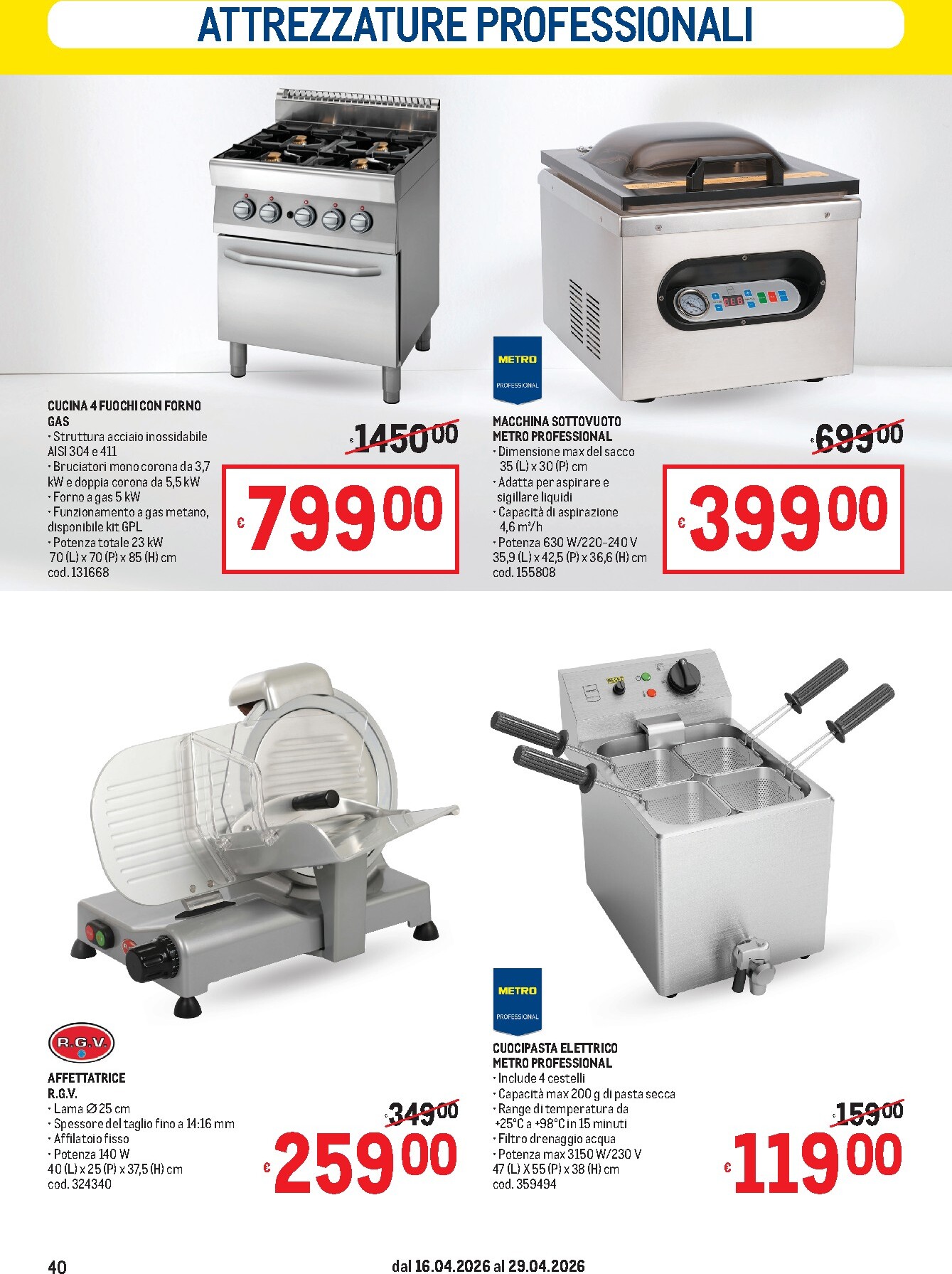 metro - Volantino attuale di Metro valido dal giovedì 16/04/2026 al mercoledì 29/04/2026 - page: 40