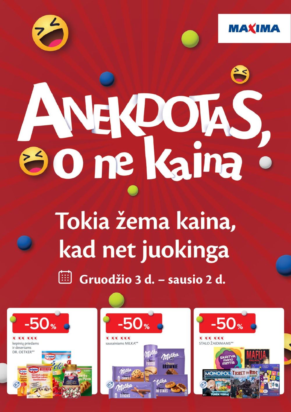 maxima - MAXIMA - Anekdotas, o ne kaina (2024 12 03 - 2024 12 02)