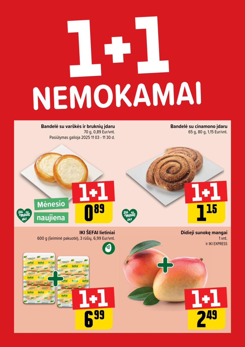 iki - IKI - Daugiau yra pigiau