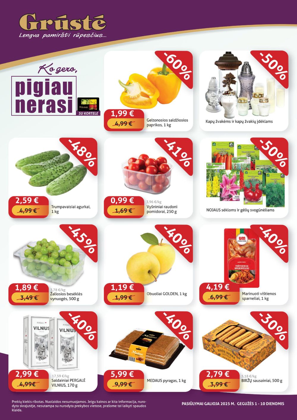 gruste - GRŪSTĖ - Ko gero pigiau nerasi (2025 05 01 - 2025 05 10)