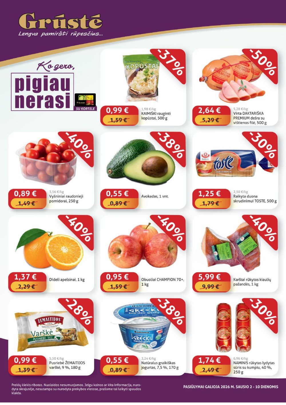 gruste - GRŪSTĖ - Ko gero pigiau nerasi (2026 01 02 - 2026 01 10)