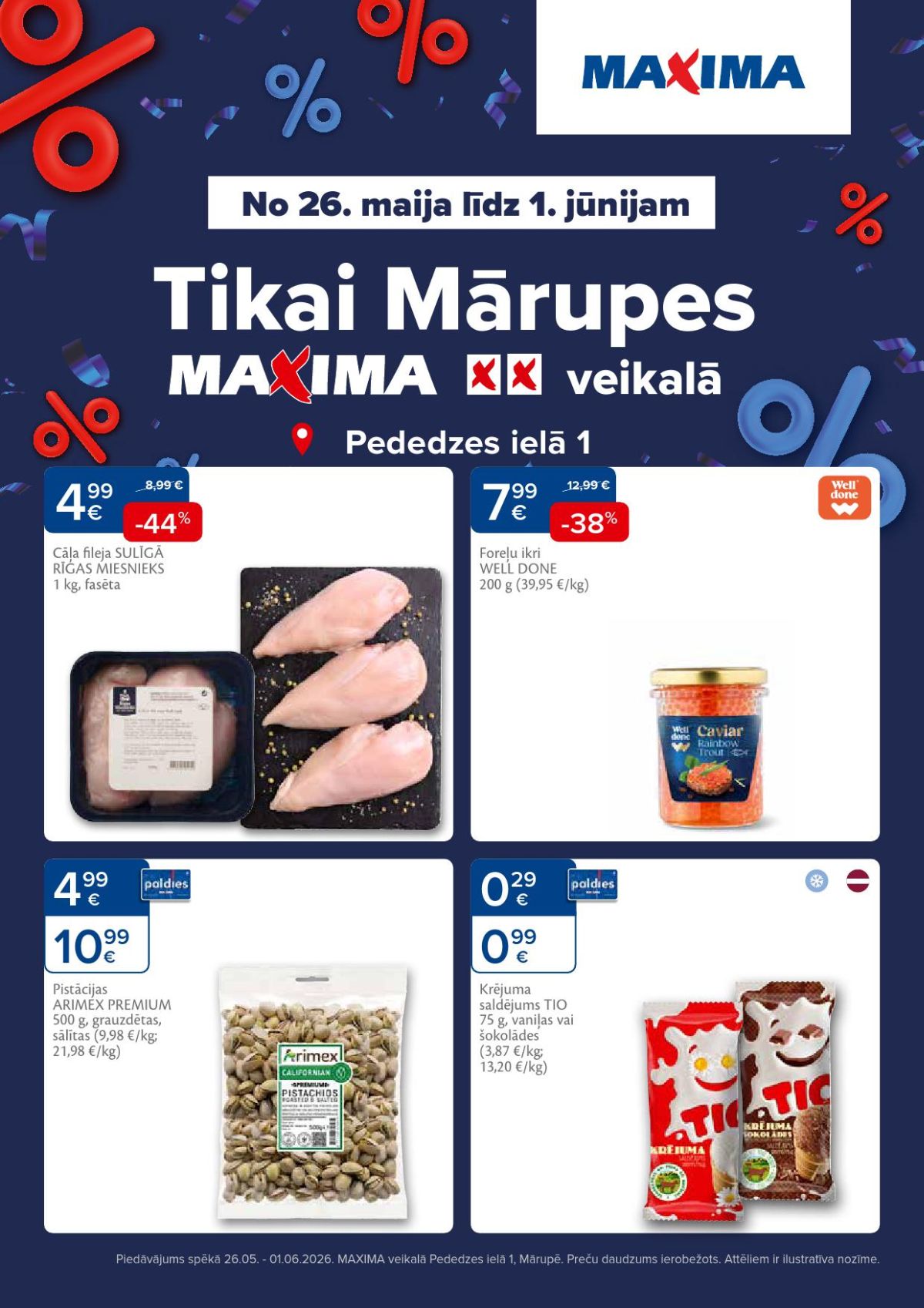 maxima - MAXIMA - Tikai Mārupe, Pededzes iela 1 (26.05.2026 - 01.06.2026)