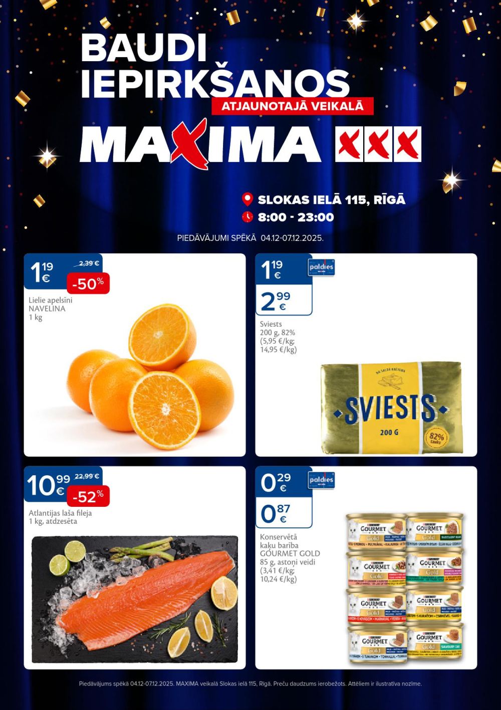 maxima - MAXIMA - Atjaunotajā veikalā, Rīga, Slokas iela 115 (04.12.2025 - 07.12.2025)