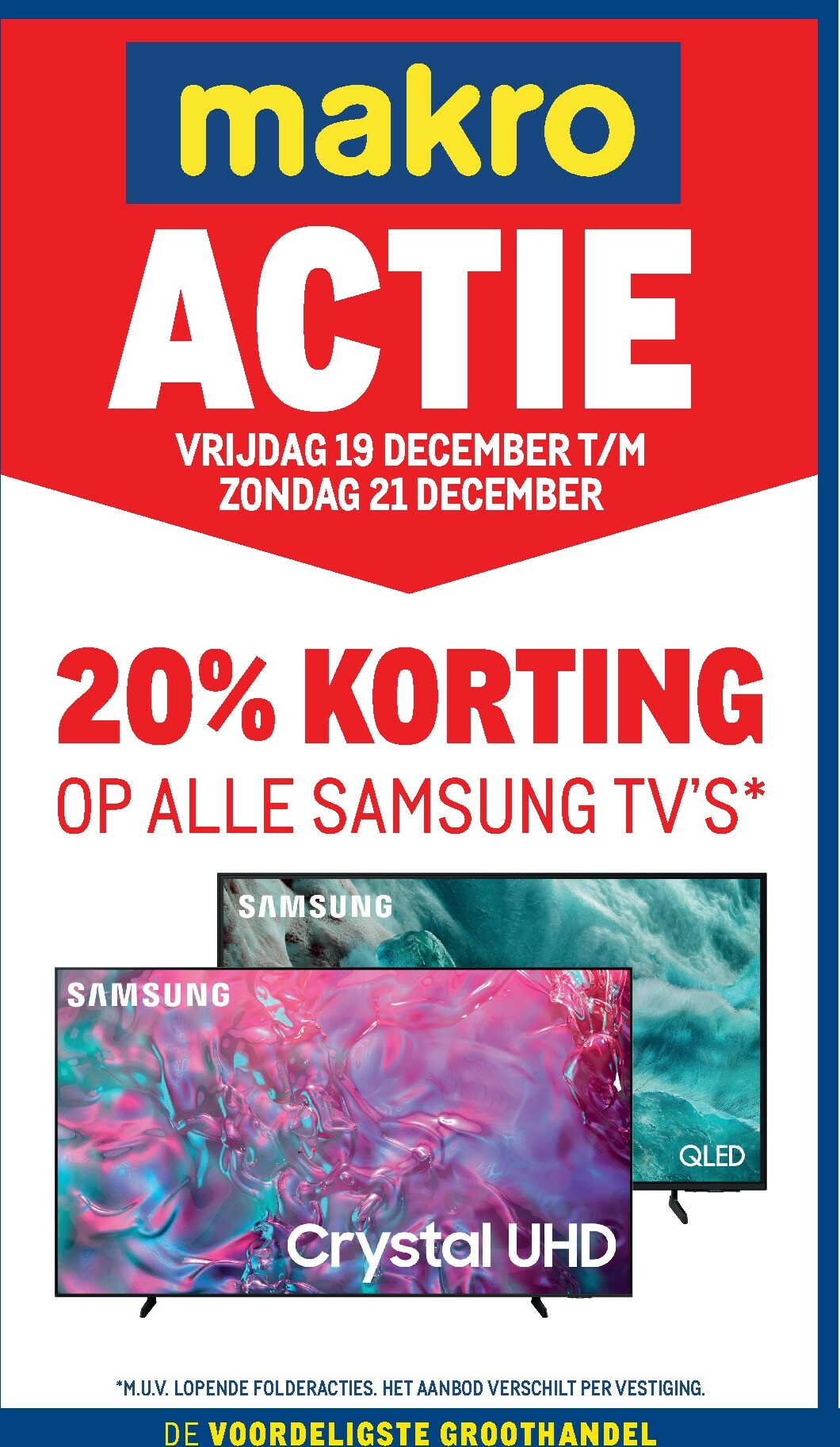 makro - De Makro - Actie Samsung TV's folder geldig vanaf 19-12 t/m 21-12