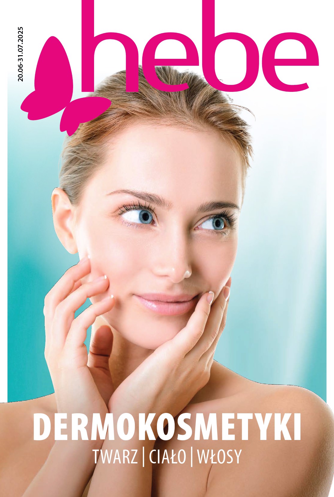 hebe - Gazetka Hebe - Katalog ważna od 20.06. - 31.07.