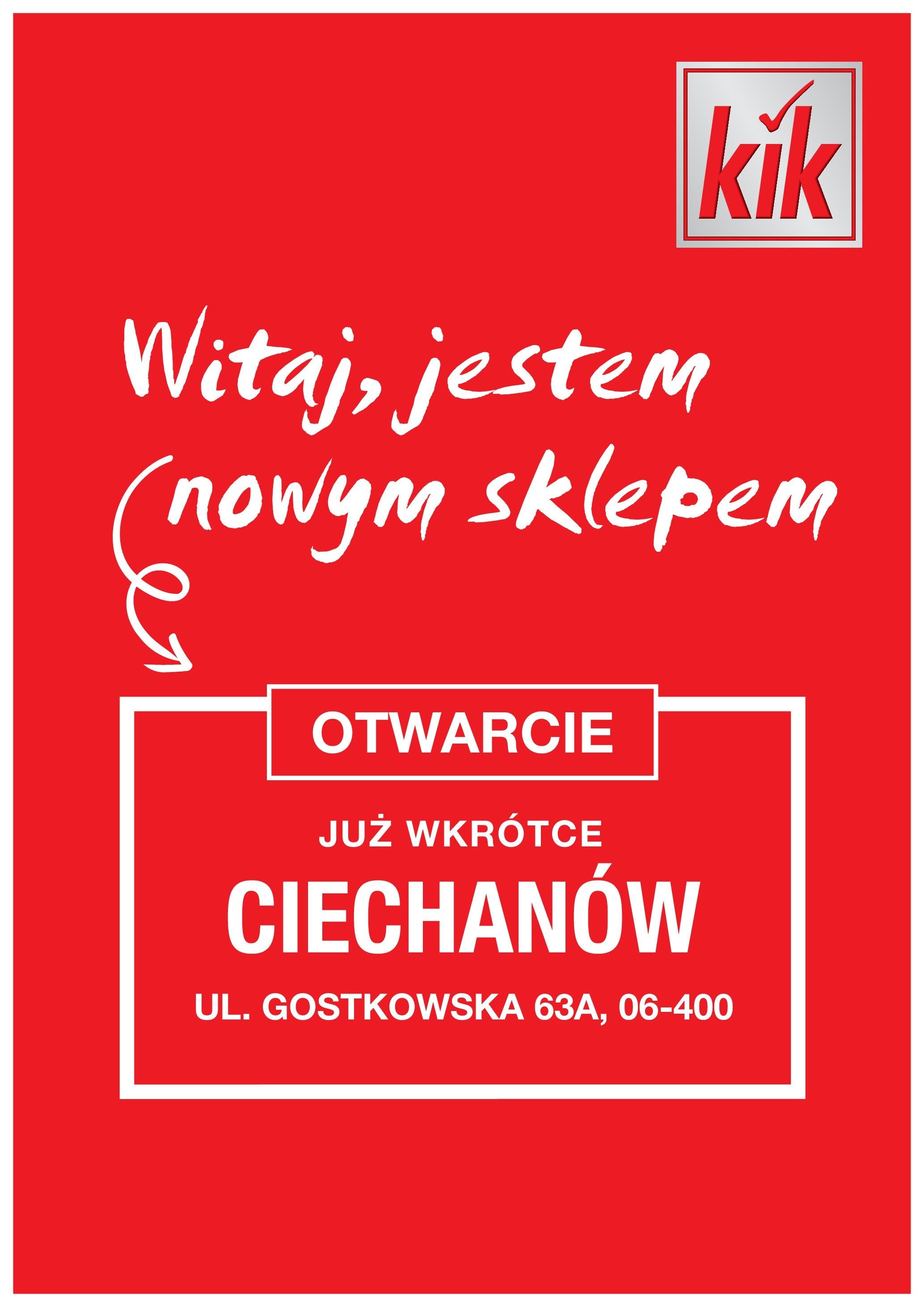 kik - Kik - Ciechanów gazetka ważna od 06.03. - 13.03.