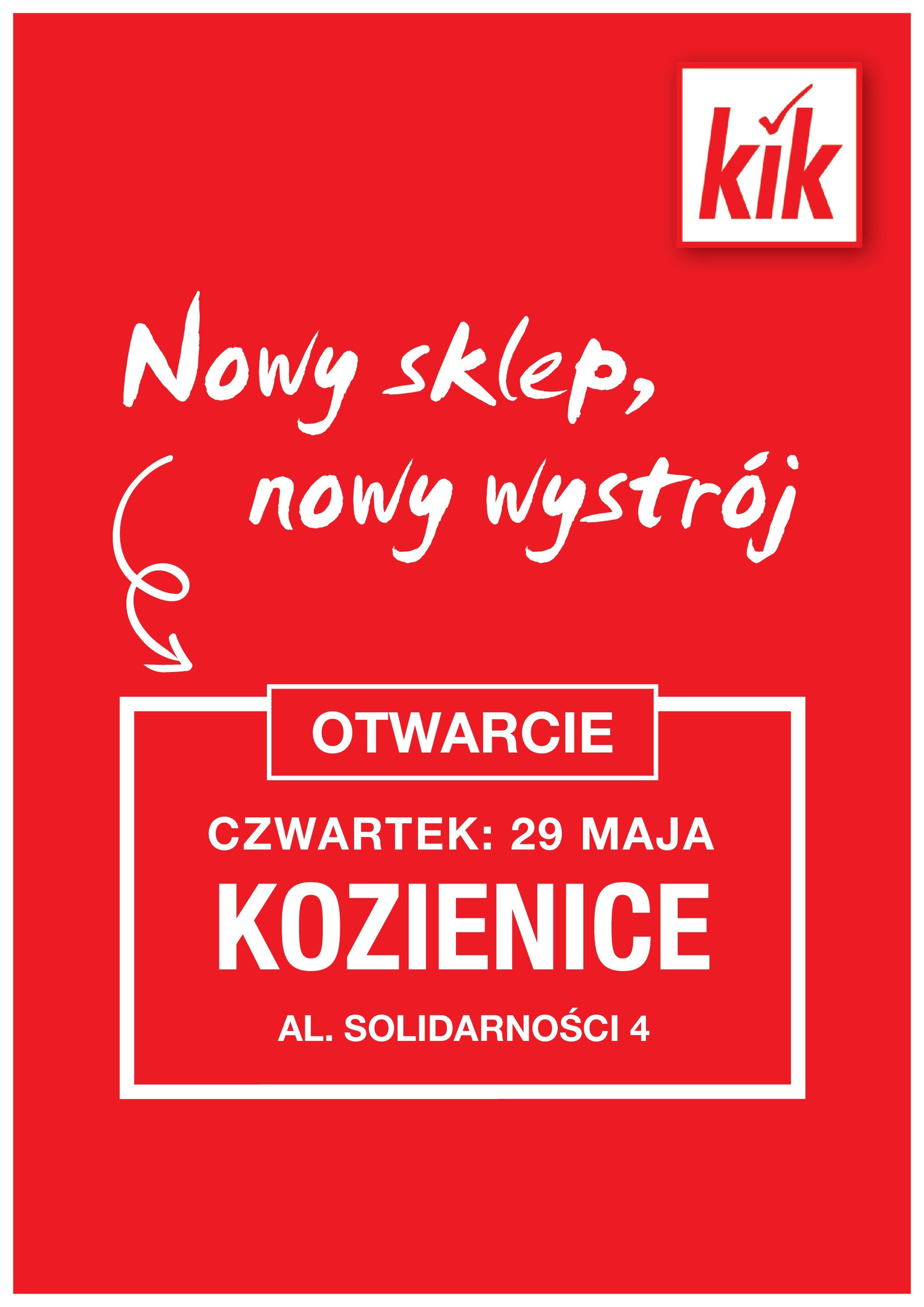 kik - Kik - Kozienice gazetka ważna od 26.05. - 01.06.