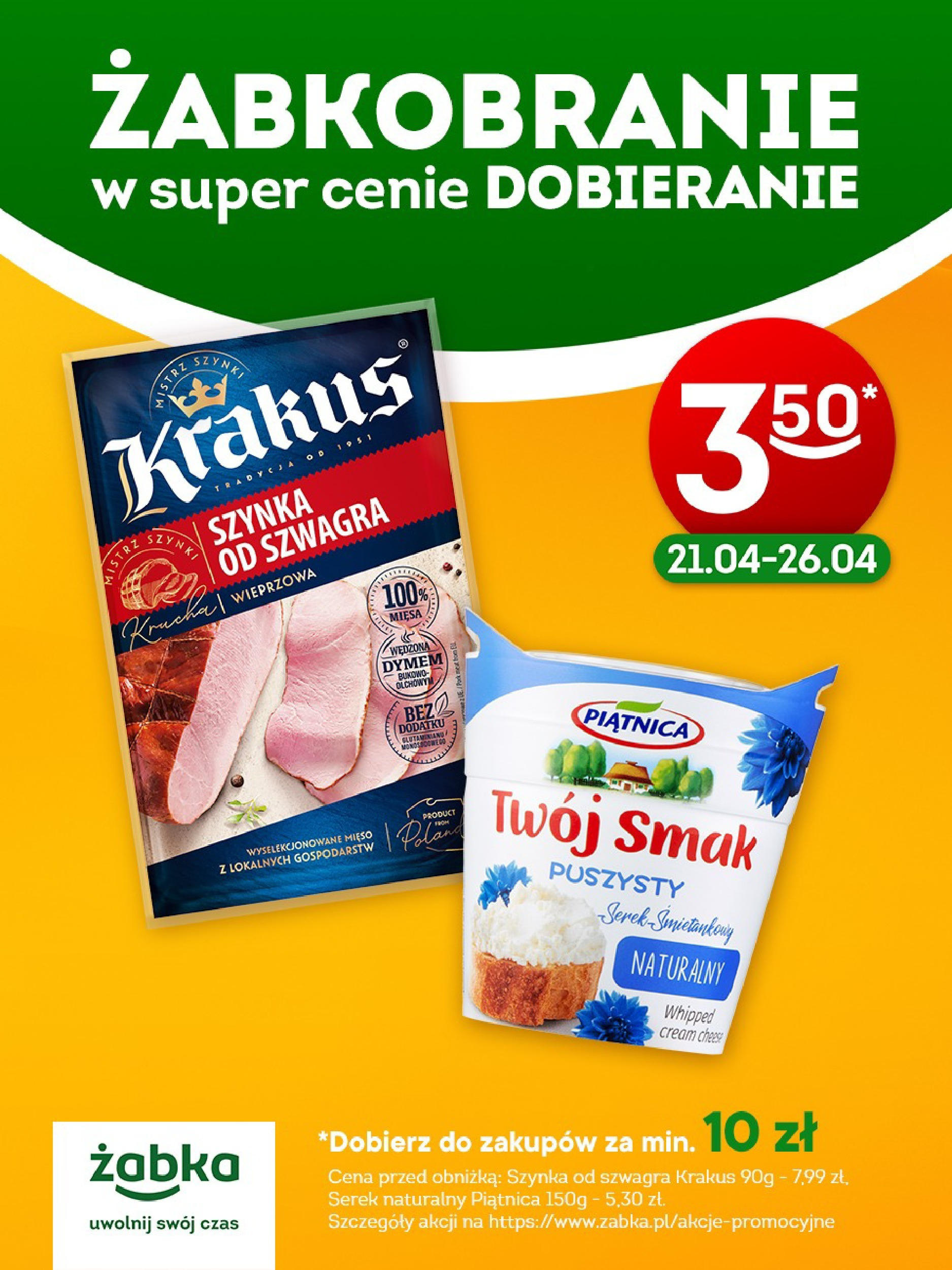 zabka - Żabka - Szynka i serek naturalny gazetka ważna od 21.04. - 26.04.
