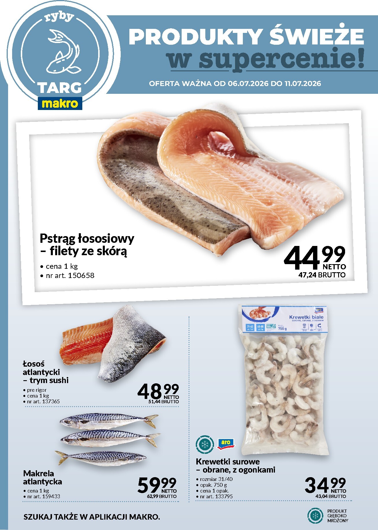 makro - Aktualna gazetka Makro - Produkty świeże w supercenie! ważna od 06.07.2026 do 11.07.2026 - page: 4