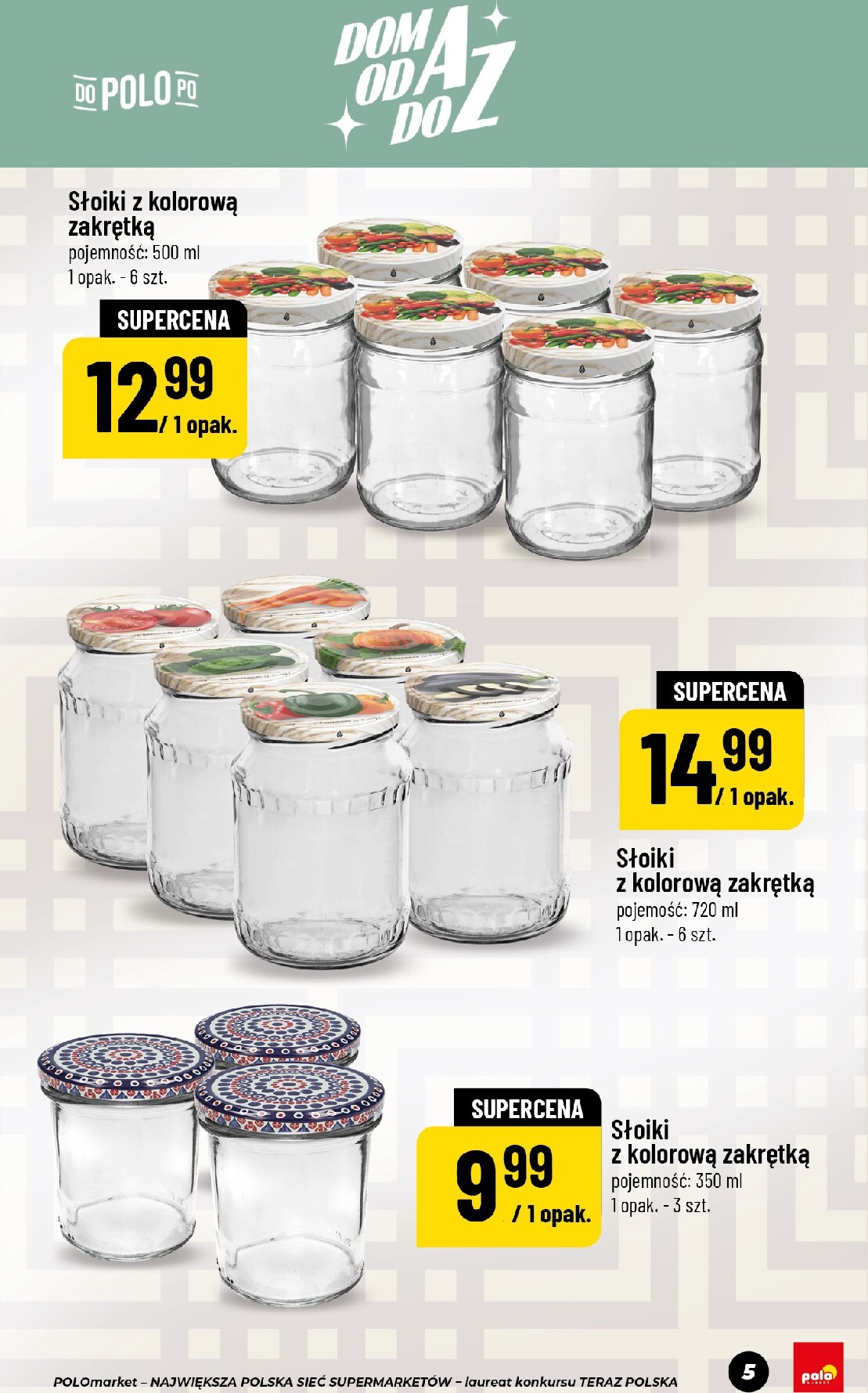 polomarket - Aktualna gazetka POLO market - Katalog Dom Przetwory ważna od 22.05.2026 do 30.07.2026 - page: 5