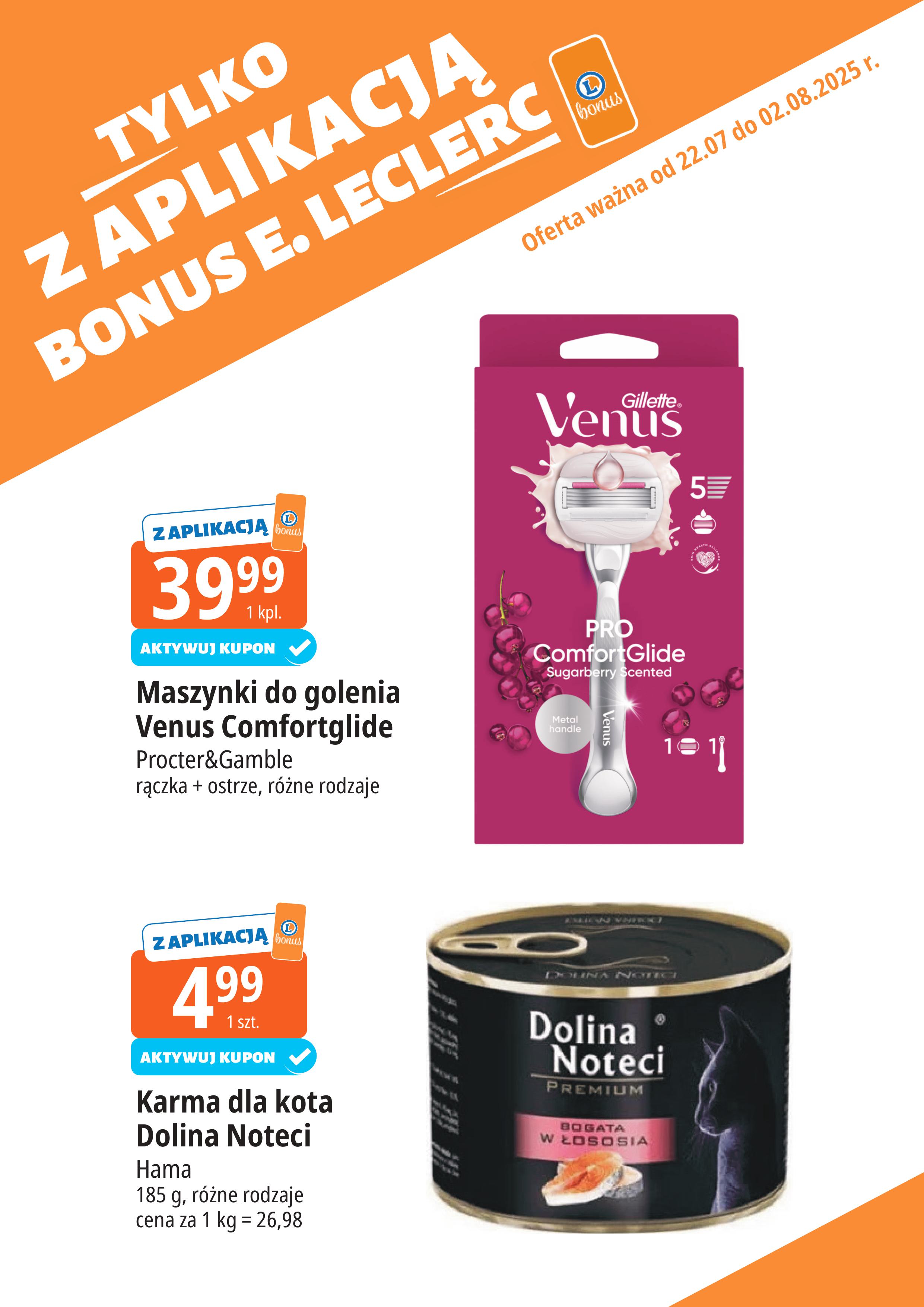 e-leclerc - Gazetka E.Leclerc - Bonus skanujesz kasę zyskujesz ważna od 22.07. - 02.08. - page: 10