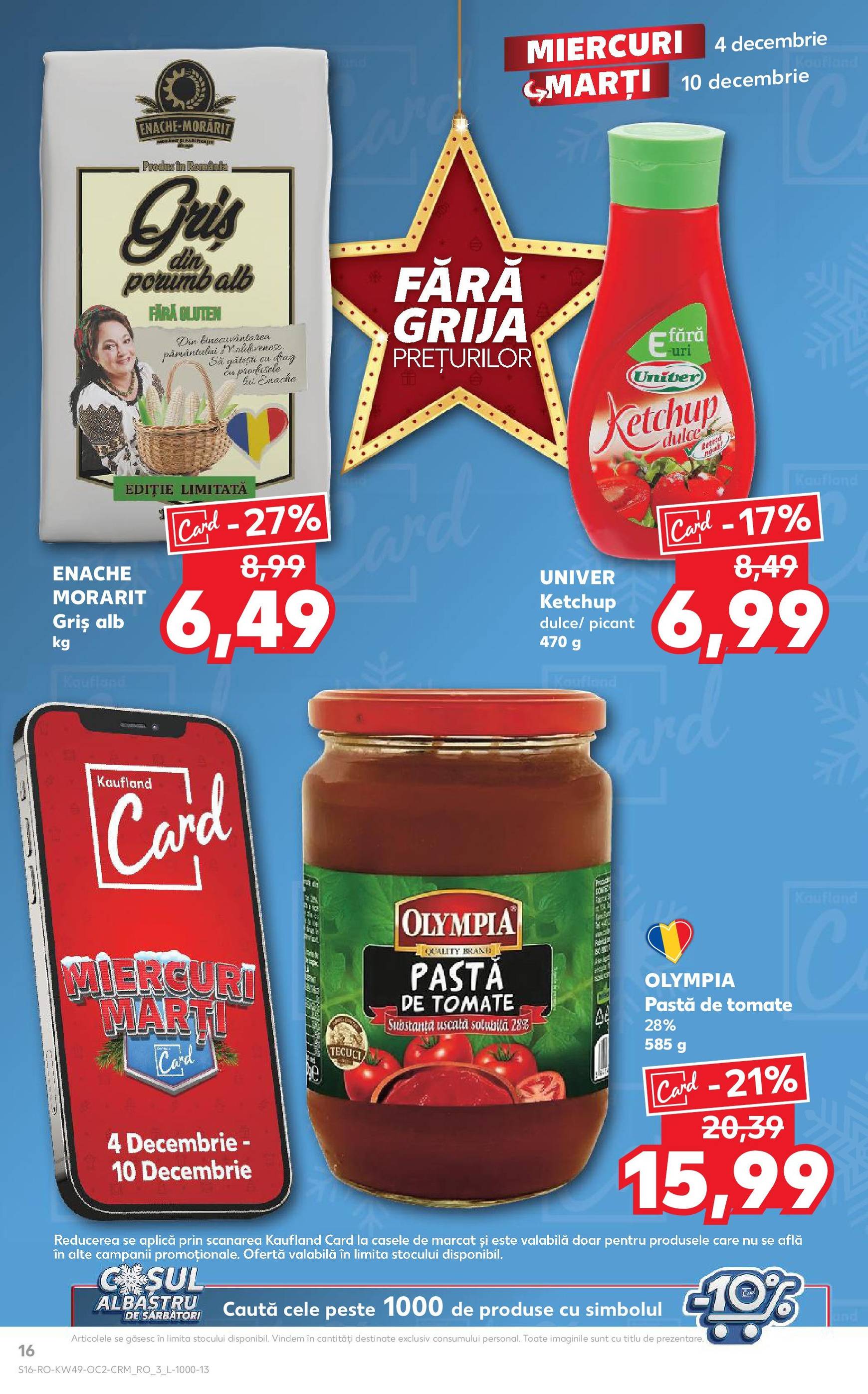 kaufland - Catalog Kaufland - Str. Câmpului valabil din 04.12. - 10.12. - page: 16