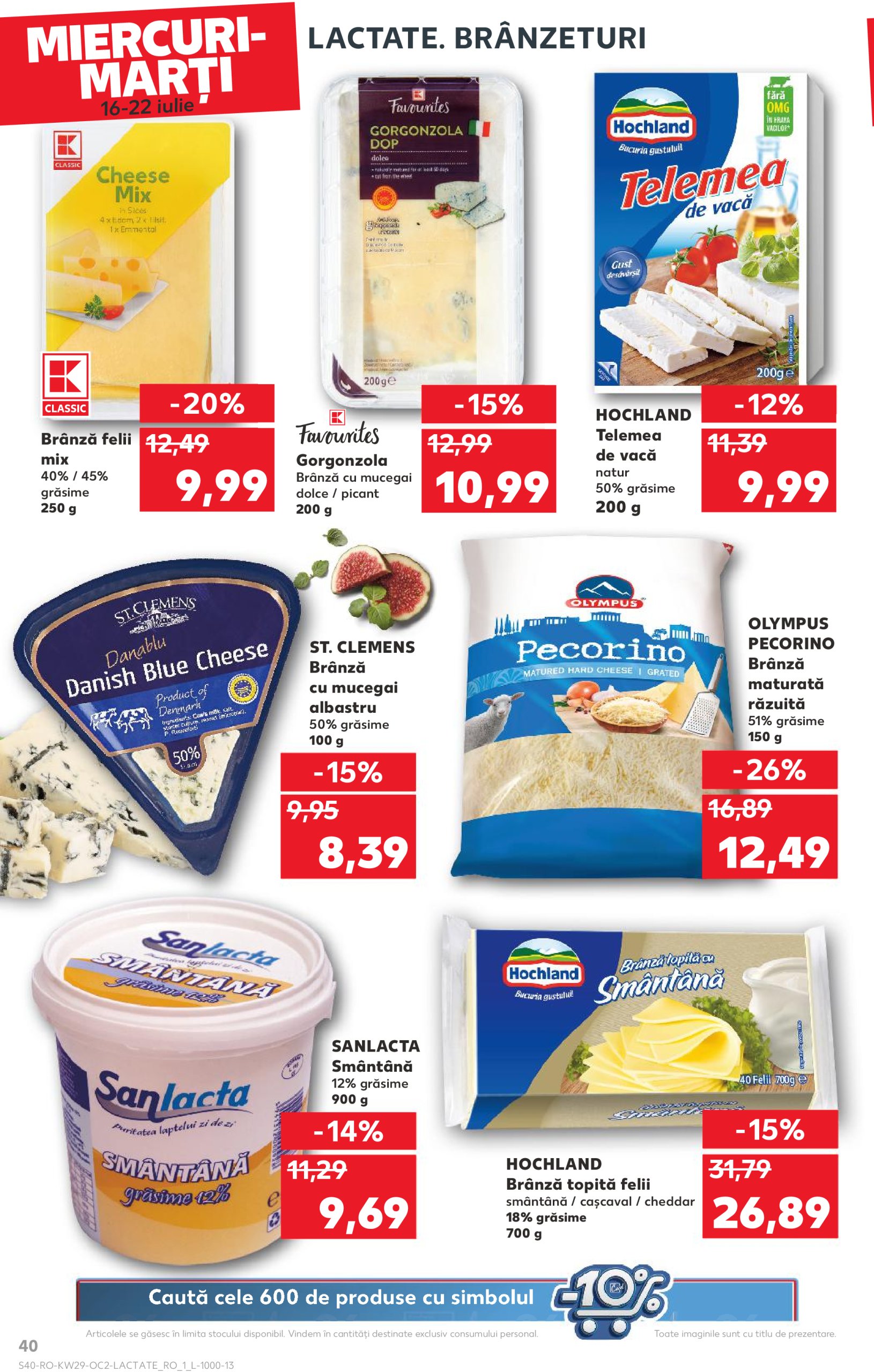 kaufland - Catalog Kaufland valabil din 16.07. până pe 22.07. - page: 40 kaufland - Catalog Kaufland valabil din 16.07. până pe 22.07. - page: 40
