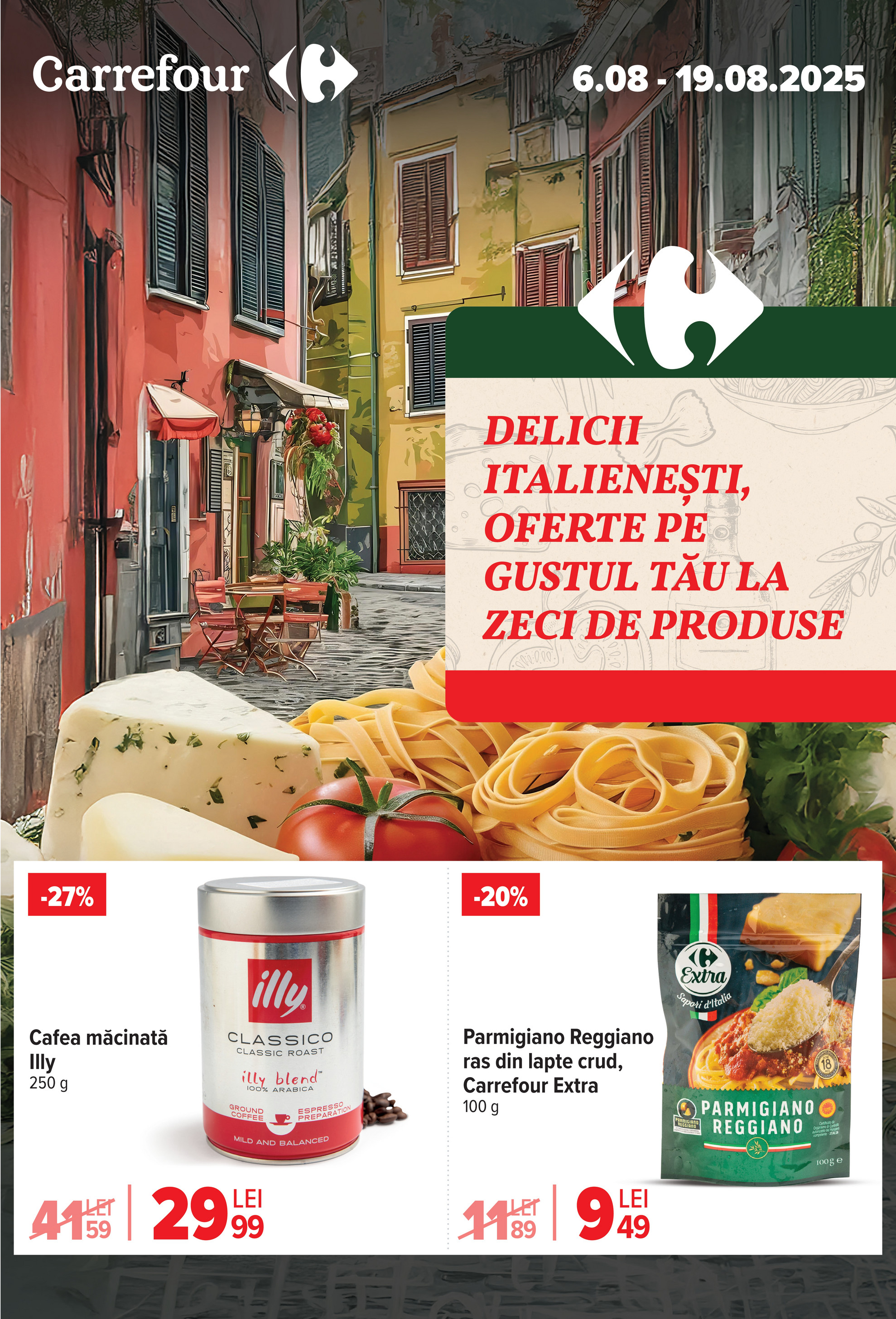carrefour - Catalog Carrefour - Italian weeks valabil din 06.08. până pe 19.08.