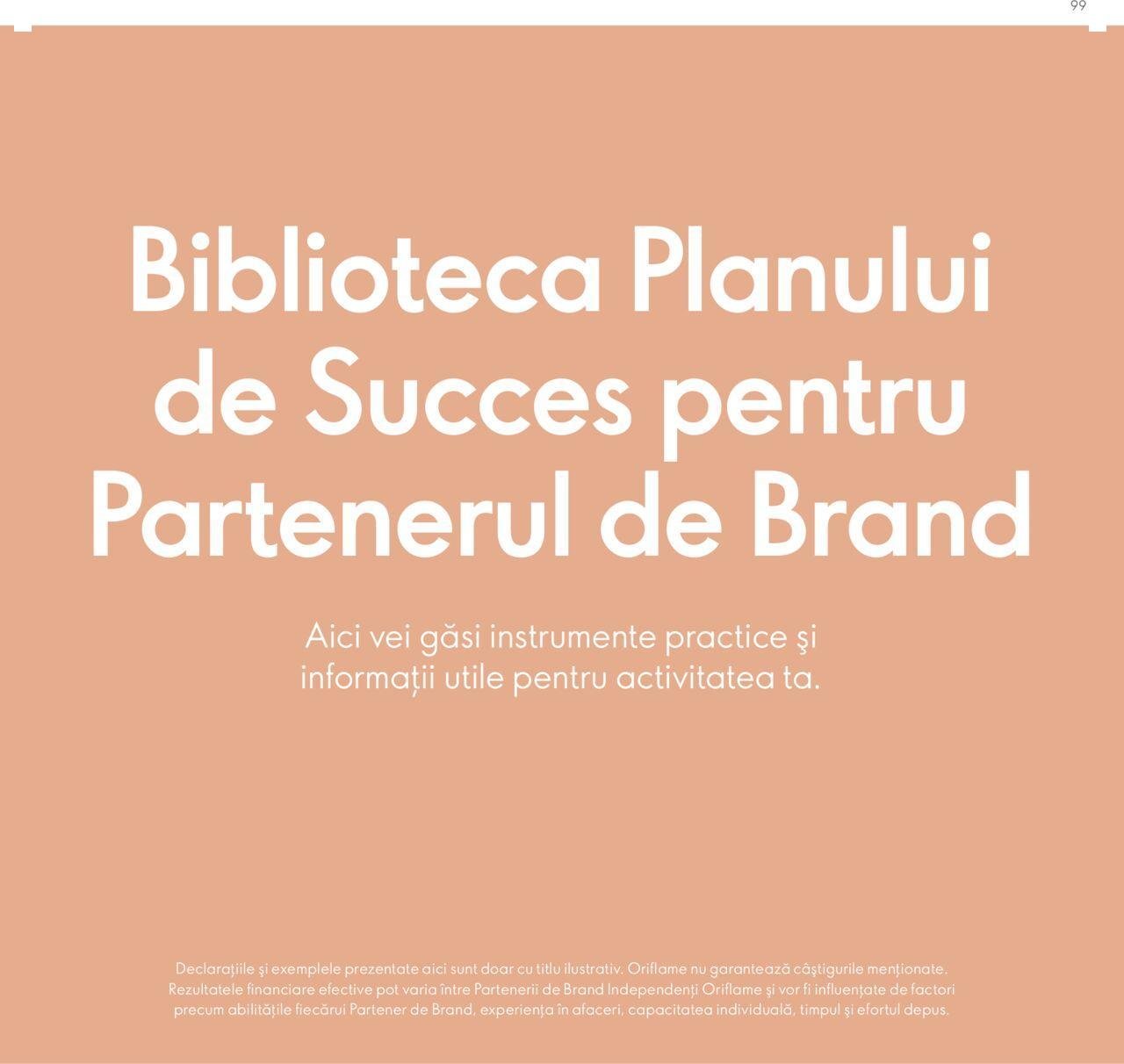 oriflame - Oriflame catalog - Planul de Succes pentru Partenerul de Brand de marți 09.07.2024 - page: 99