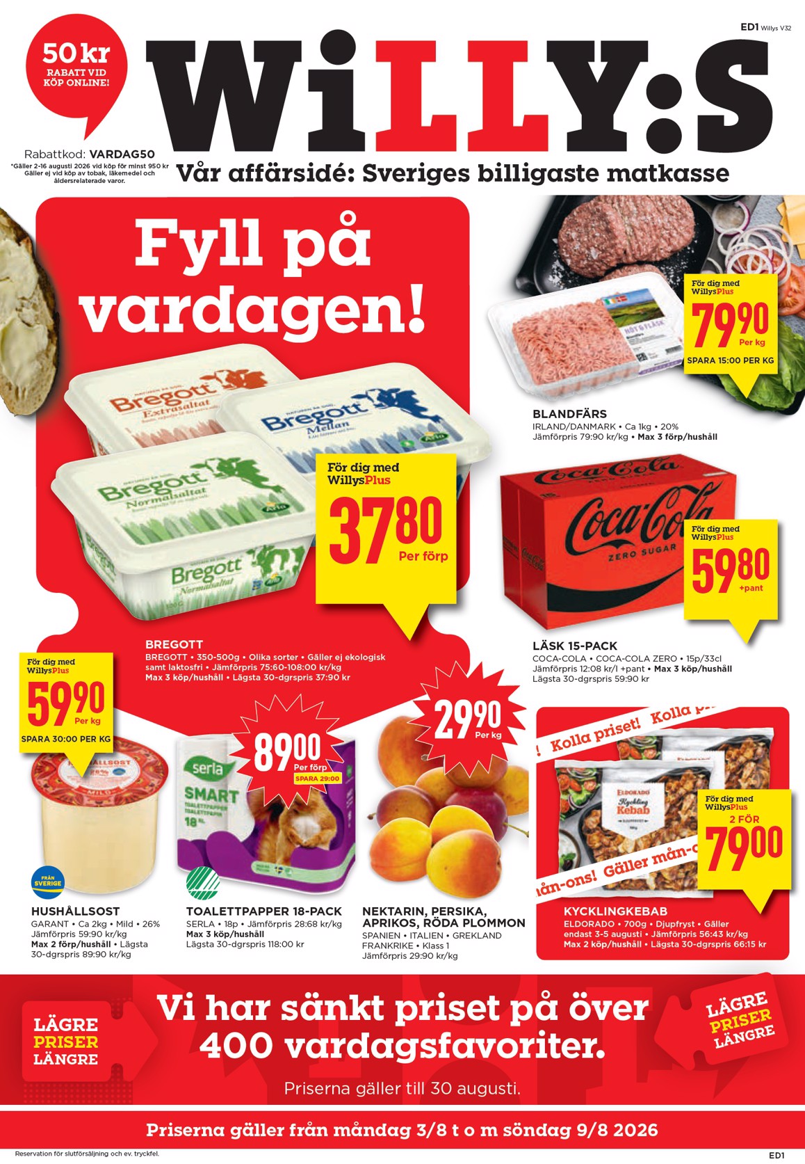 willy-s - Aktuellt Willy's reklamblad från måndag, 03/08/2026 till söndag, 09/08/2026