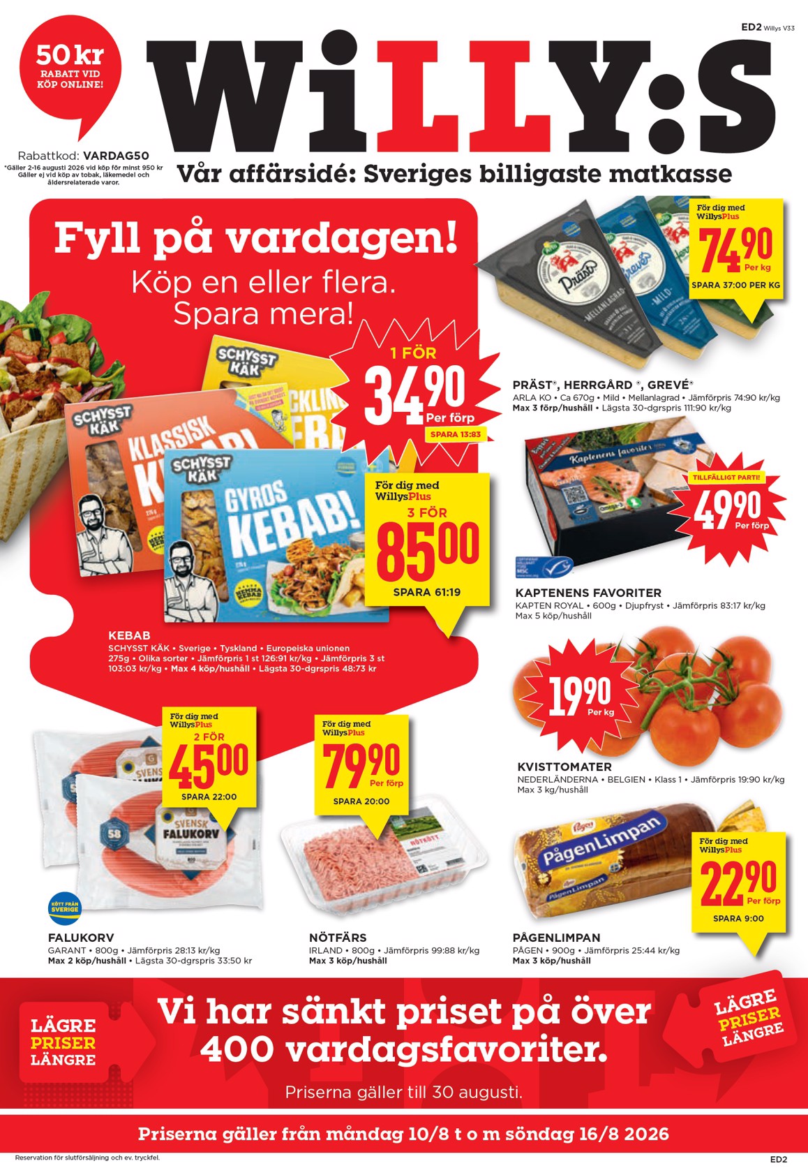 willy-s - Aktuellt Willy's reklamblad från måndag, 10/08/2026 till söndag, 16/08/2026