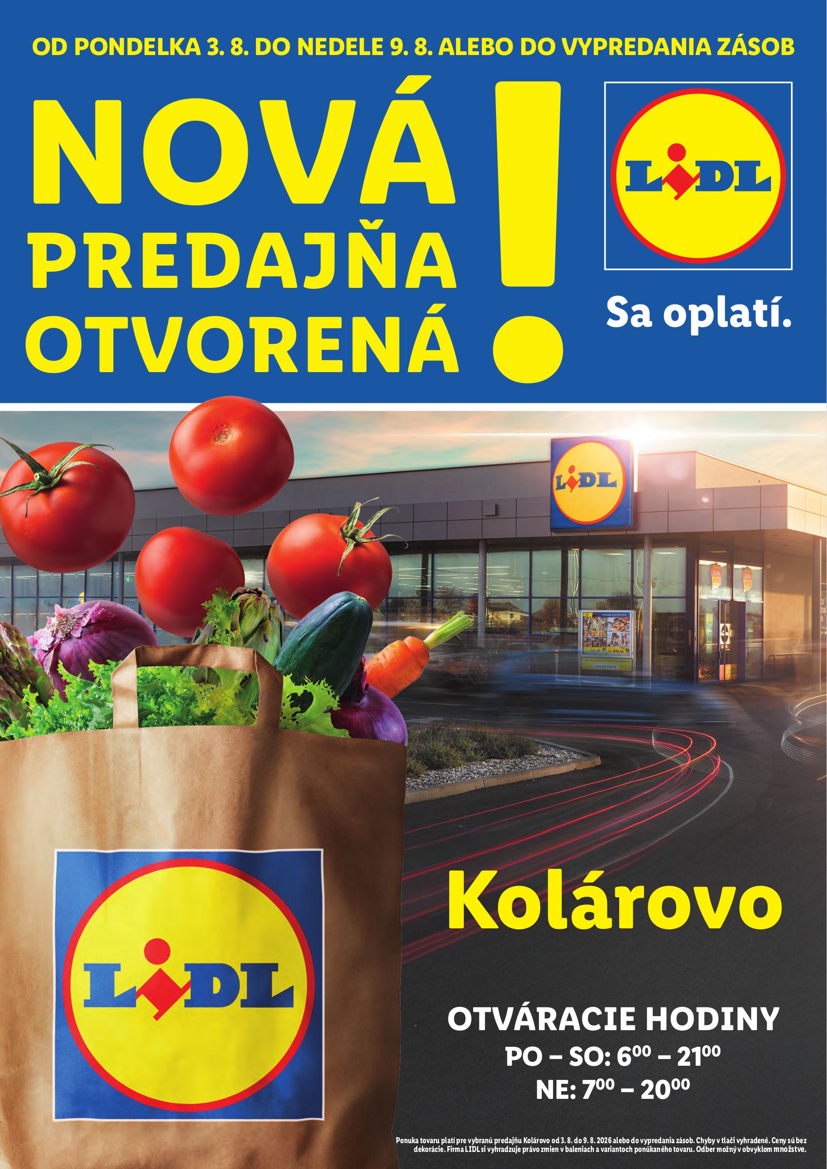 lidl - Aktuálny Lidl - Nová predajňa Kolárovo leták od pondelka, 03.08.2026 do nedele, 09.08.2026