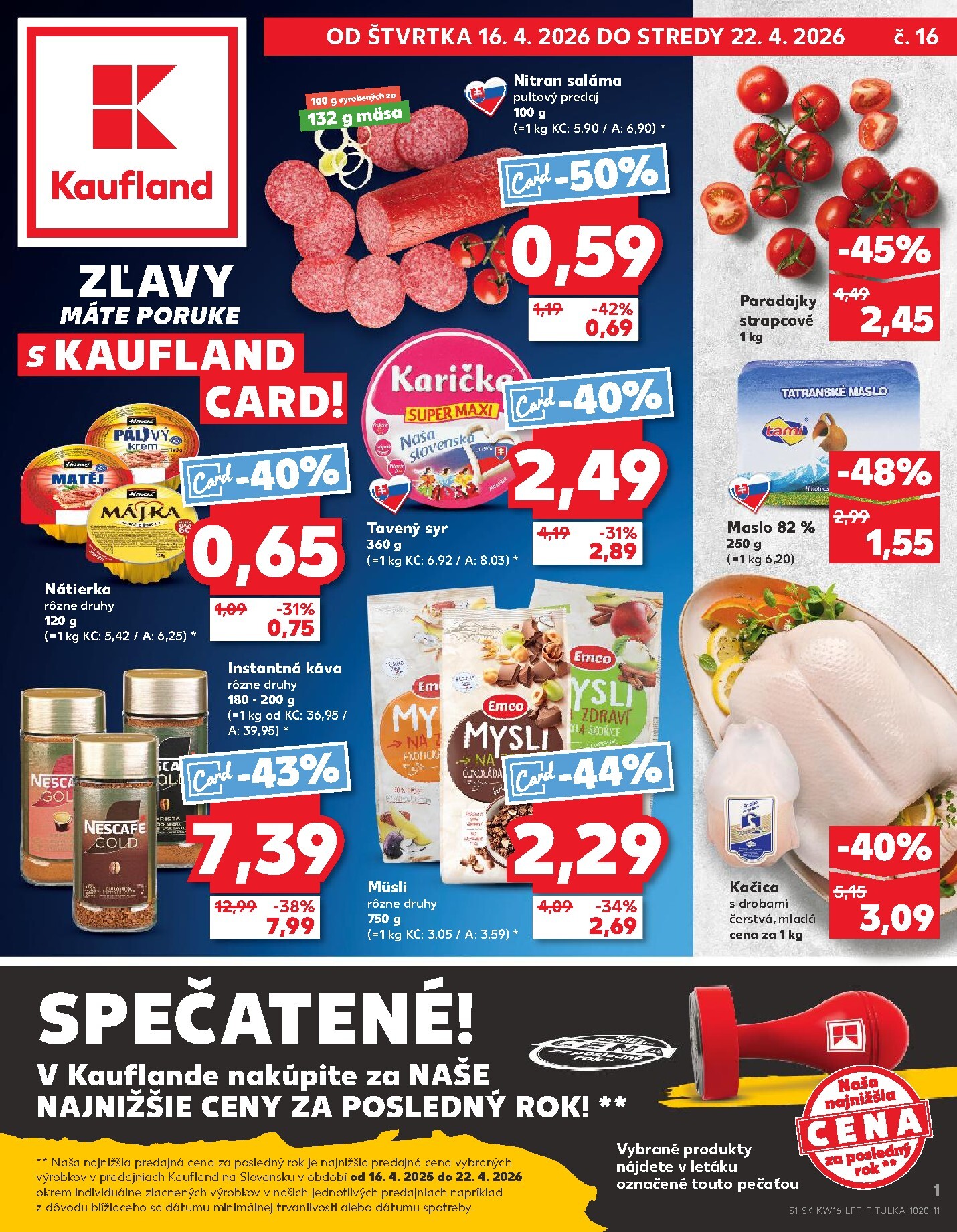 kaufland - Nový leták Kaufland platný od štvrtka, 16.04.2026 do stredy, 22.04.2026