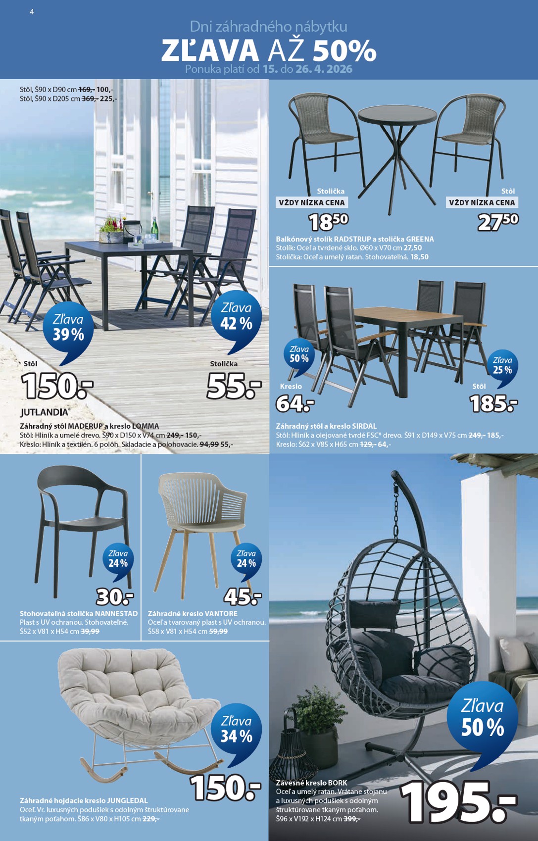 jysk - Aktuálny leták Jysk platný od stredy, 15.04.2026 do piatku, 26.06.2026 - page: 4