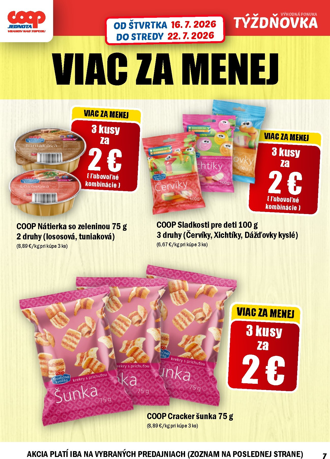 coop-jednota - Aktuálny COOP Jednota - Týždňovka leták od štvrtka, 16.07.2026 do stredy, 22.07.2026 - page: 7