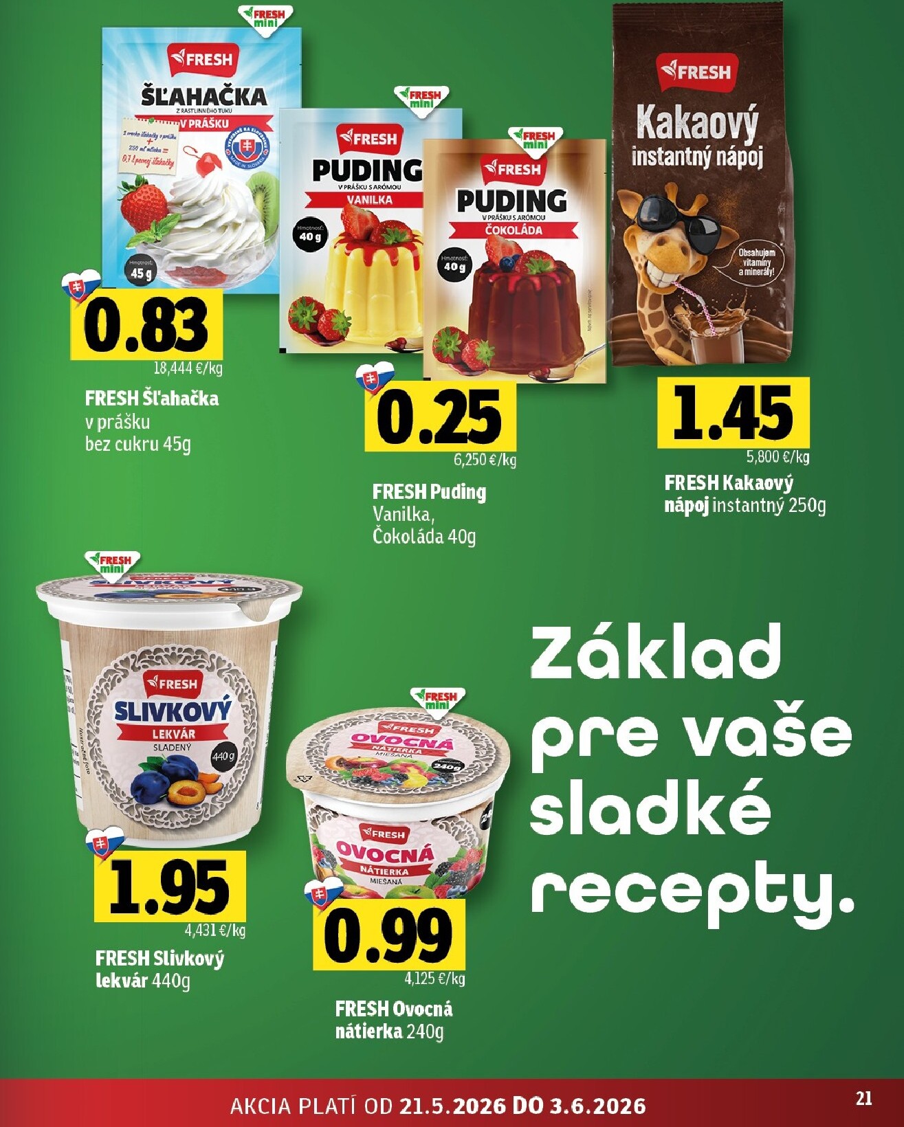 fresh - Nový Fresh - Stredné a západné Slovensko leták od štvrtka, 21.05.2026 do stredy, 03.06.2026 - page: 21