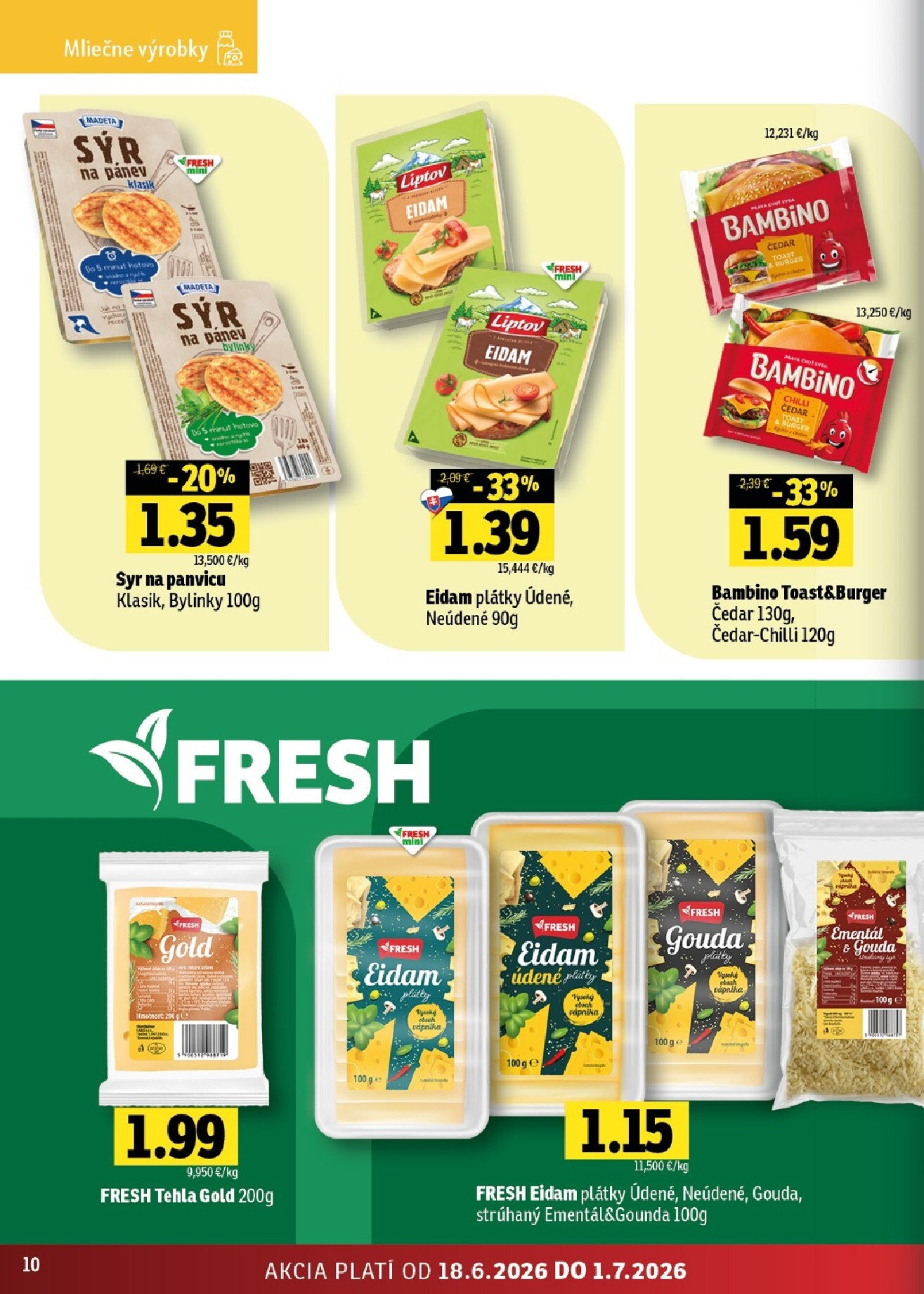 fresh - Nový Fresh - Stredné a západné Slovensko leták od štvrtka, 18.06.2026 do stredy, 01.07.2026 - page: 10