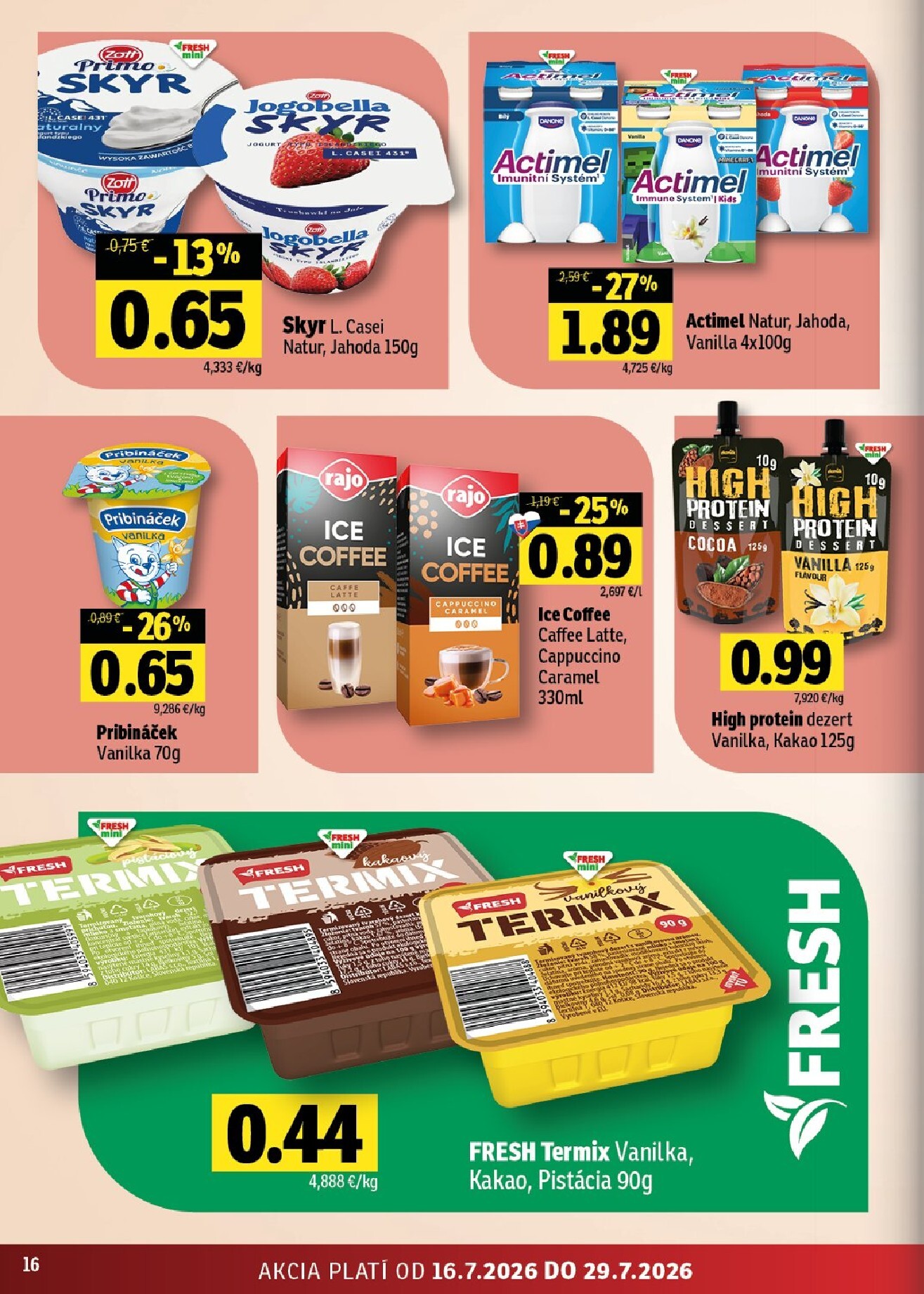 fresh - Nový Fresh - Stredné a západné Slovensko leták od štvrtka, 16.07.2026 do stredy, 29.07.2026 - page: 16