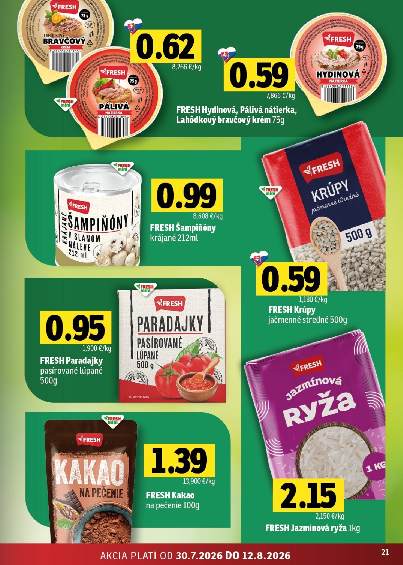 fresh - Nový Fresh - Stredné a západné Slovensko leták od štvrtka, 30.07.2026 do stredy, 12.08.2026 - page: 21
