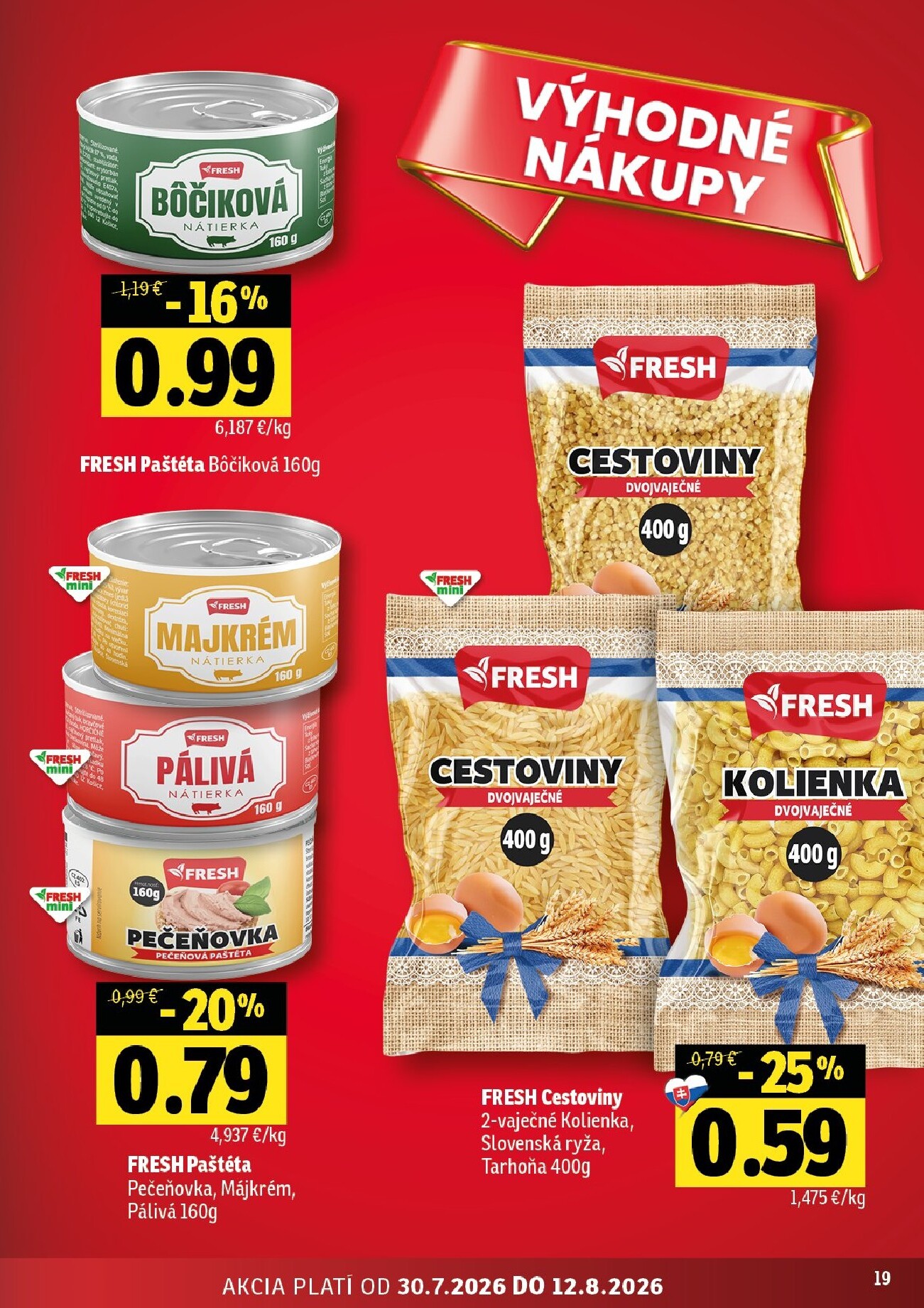 fresh - Nový Fresh - Stredné a západné Slovensko leták od štvrtka, 30.07.2026 do stredy, 12.08.2026 - page: 19