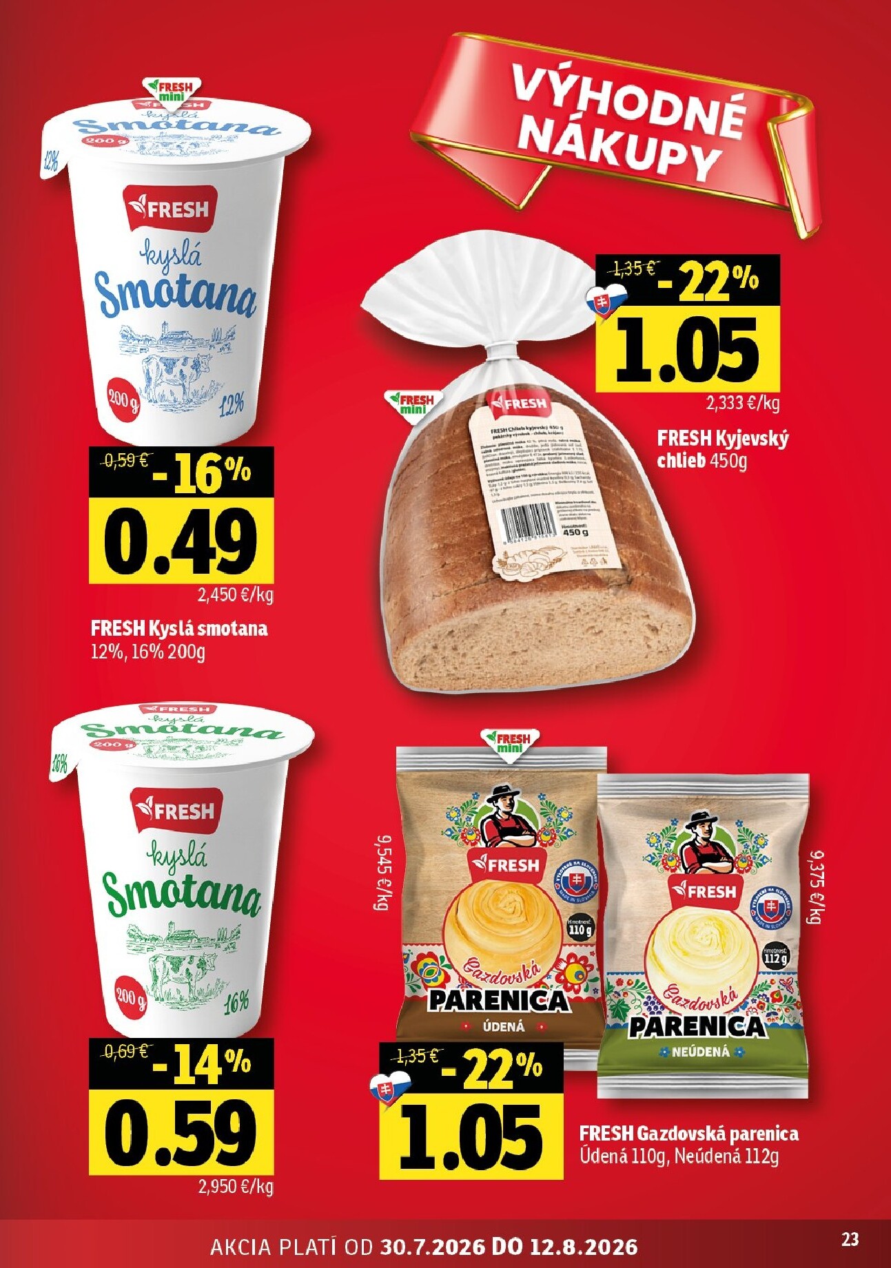 fresh - Nový Fresh - Stredné a západné Slovensko leták od štvrtka, 30.07.2026 do stredy, 12.08.2026 - page: 23
