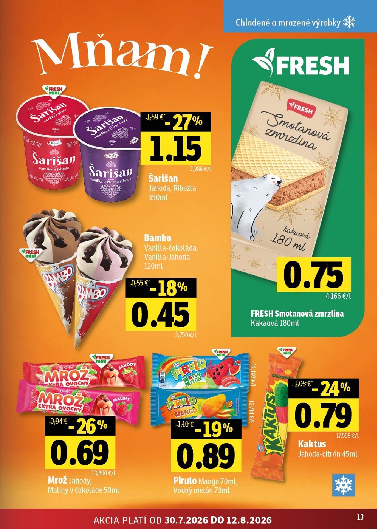 fresh - Nový Fresh - Stredné a západné Slovensko leták od štvrtka, 30.07.2026 do stredy, 12.08.2026 - page: 13