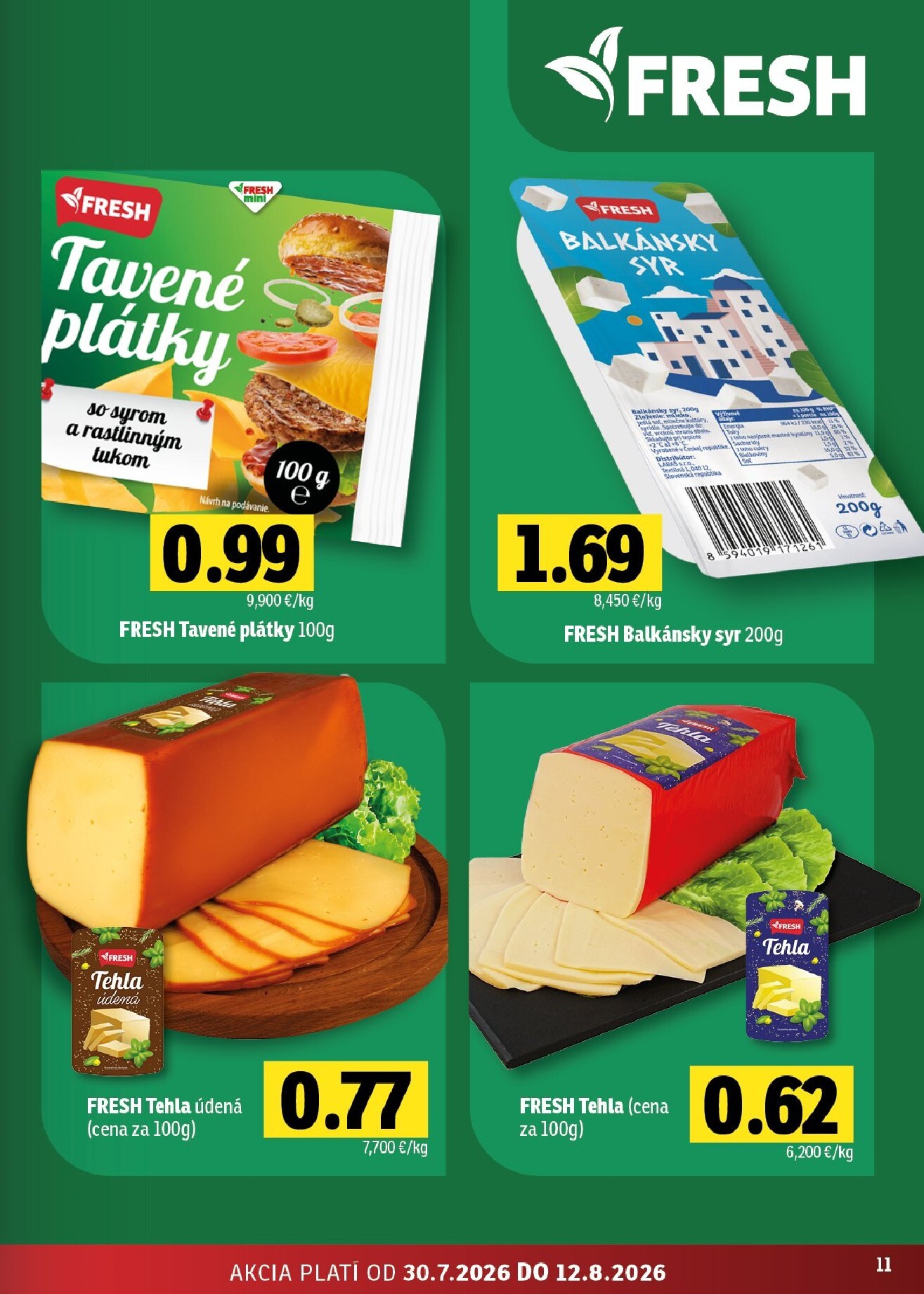 fresh - Nový Fresh - Stredné a západné Slovensko leták od štvrtka, 30.07.2026 do stredy, 12.08.2026 - page: 11