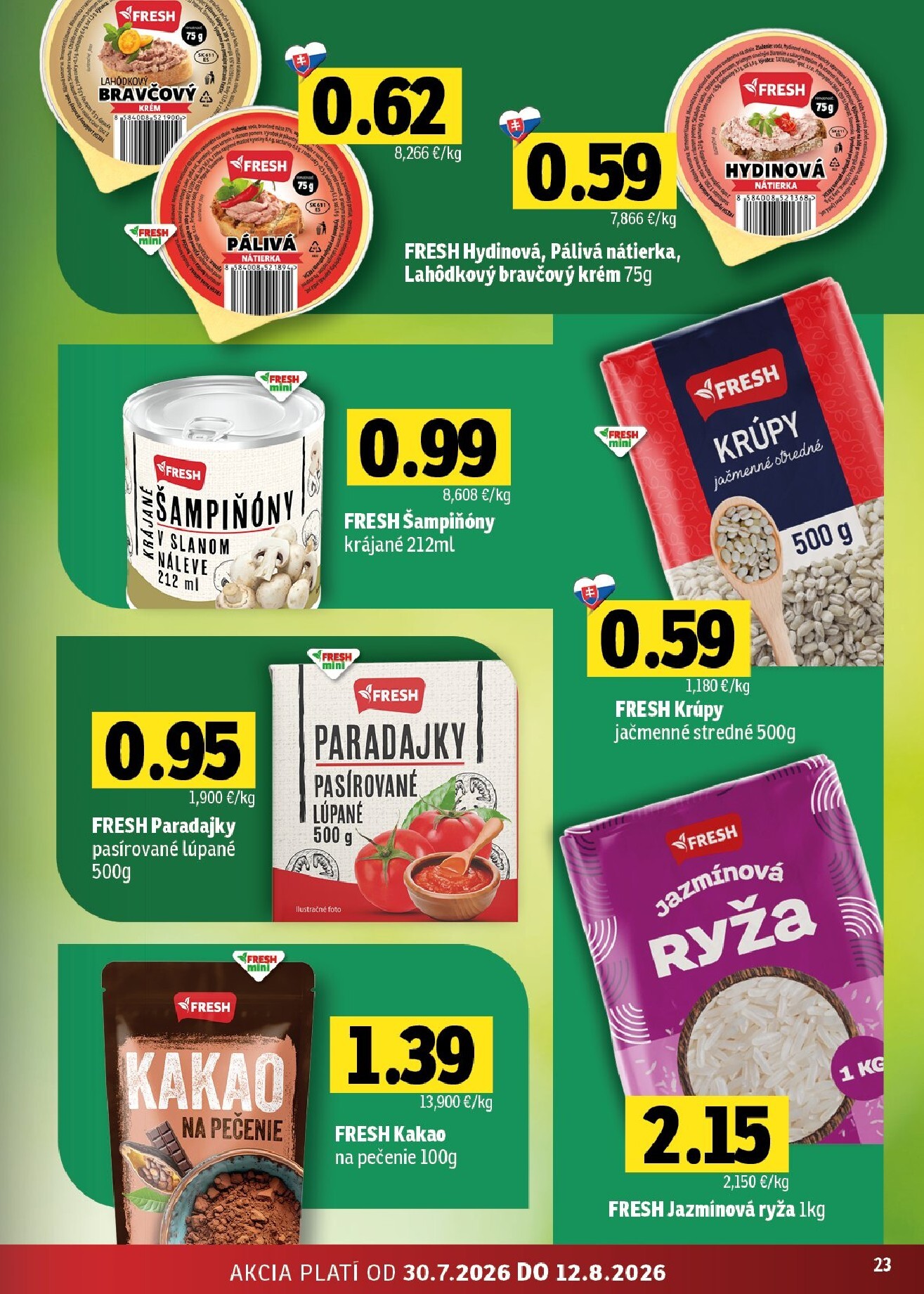 fresh - Nový Fresh - Východné Slovensko leták od štvrtka, 30.07.2026 do stredy, 12.08.2026 - page: 23