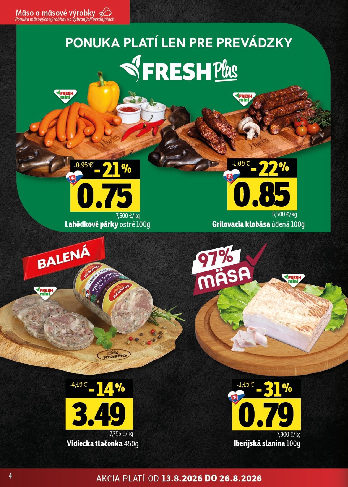 fresh - Nový Fresh - Východné Slovensko leták od štvrtka, 13.08.2026 do stredy, 26.08.2026 - page: 4