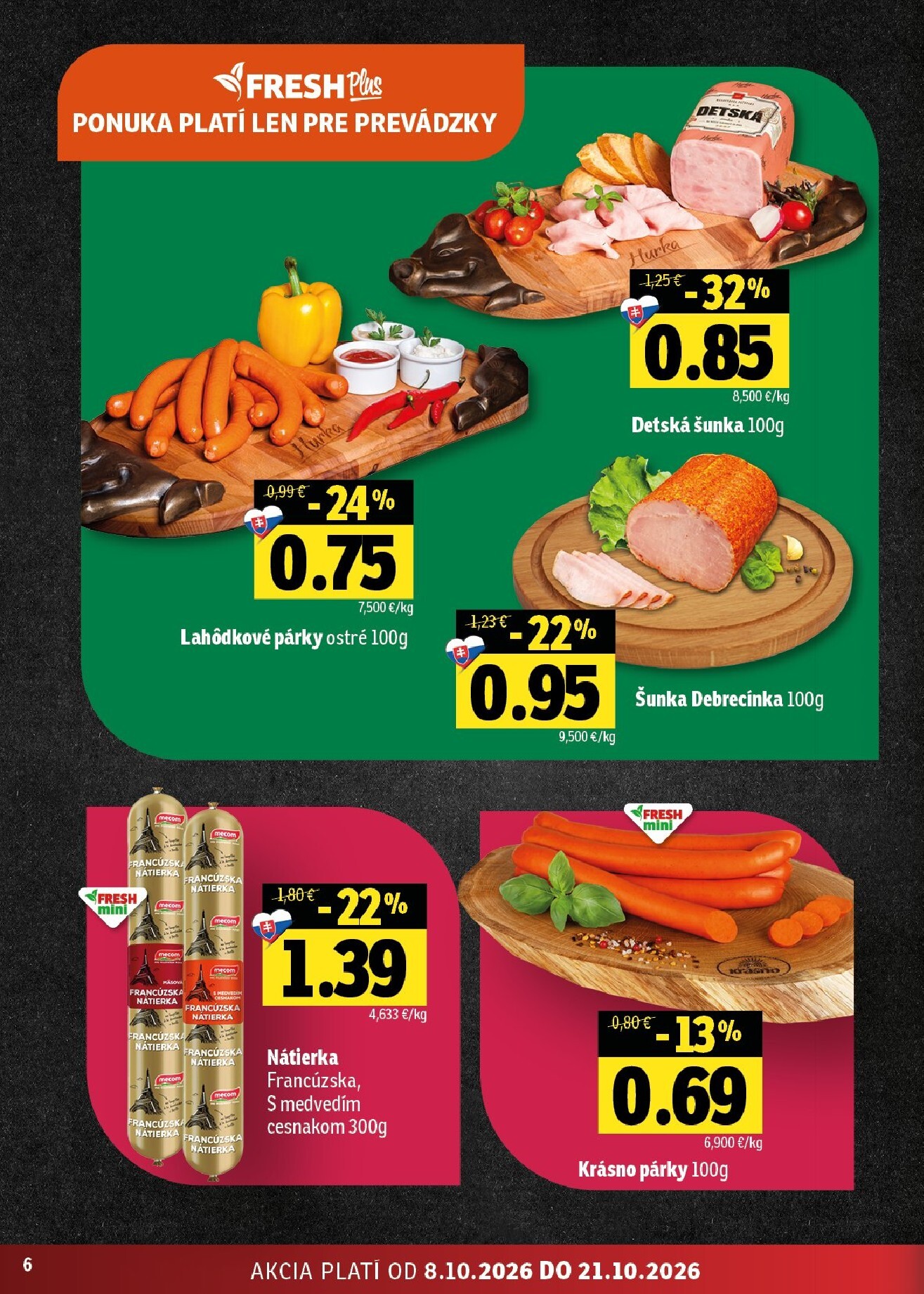 fresh - Nový Fresh - Východné Slovensko leták od štvrtka, 08.10.2026 do stredy, 21.10.2026 - page: 6