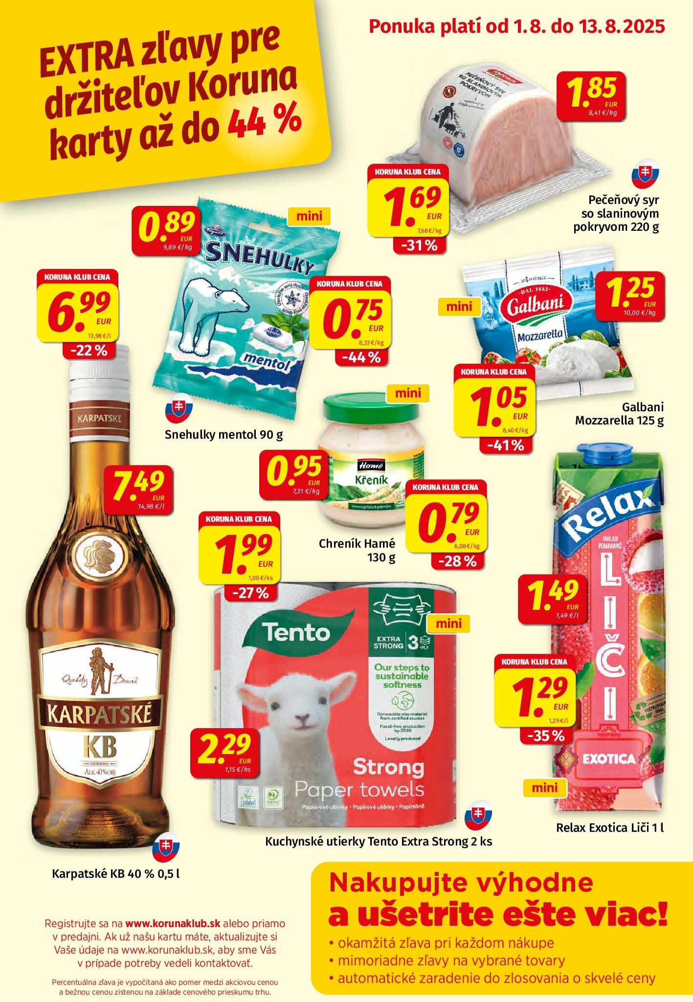 koruna - Leták Koruna - Klub Plagát platný od 01.08. do 13.08.