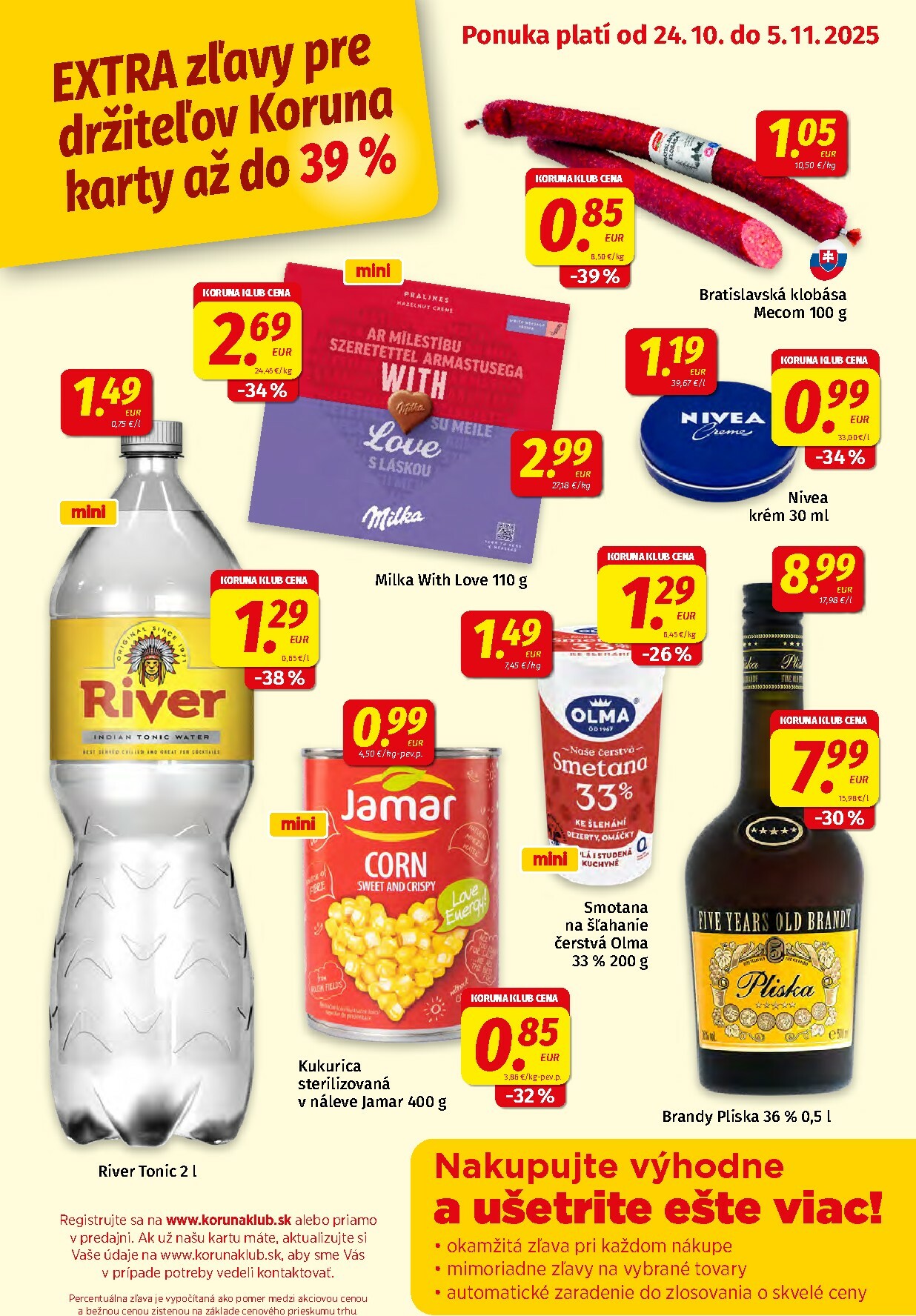 koruna - Leták Koruna - Klub Plagát platný od 24.10. do 05.11.