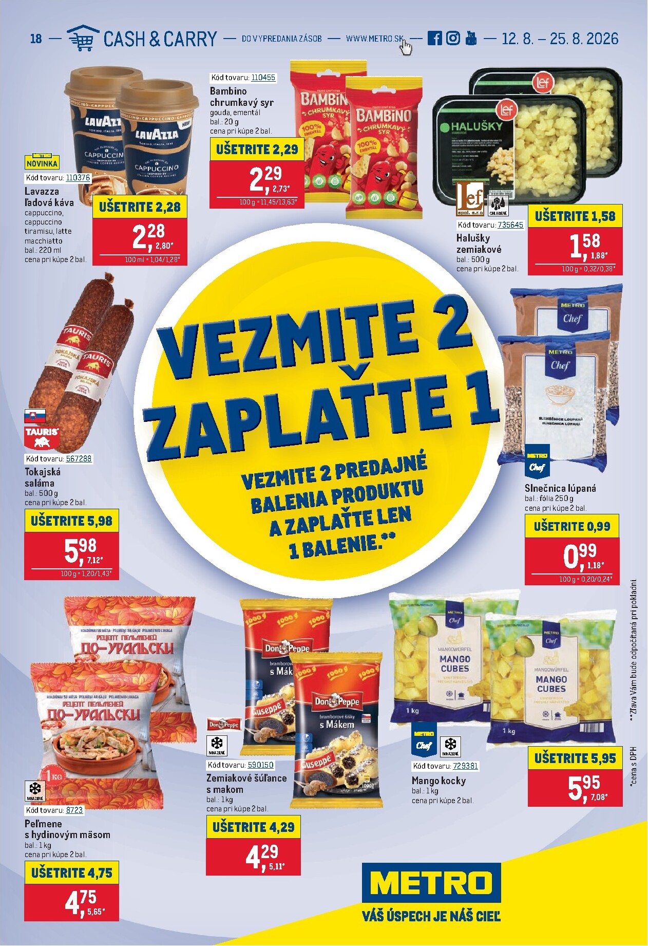 metro - Aktuálny Metro - Vezmite 2 Zaplaťte 1 leták od stredy, 12.08.2026 do utorka, 25.08.2026