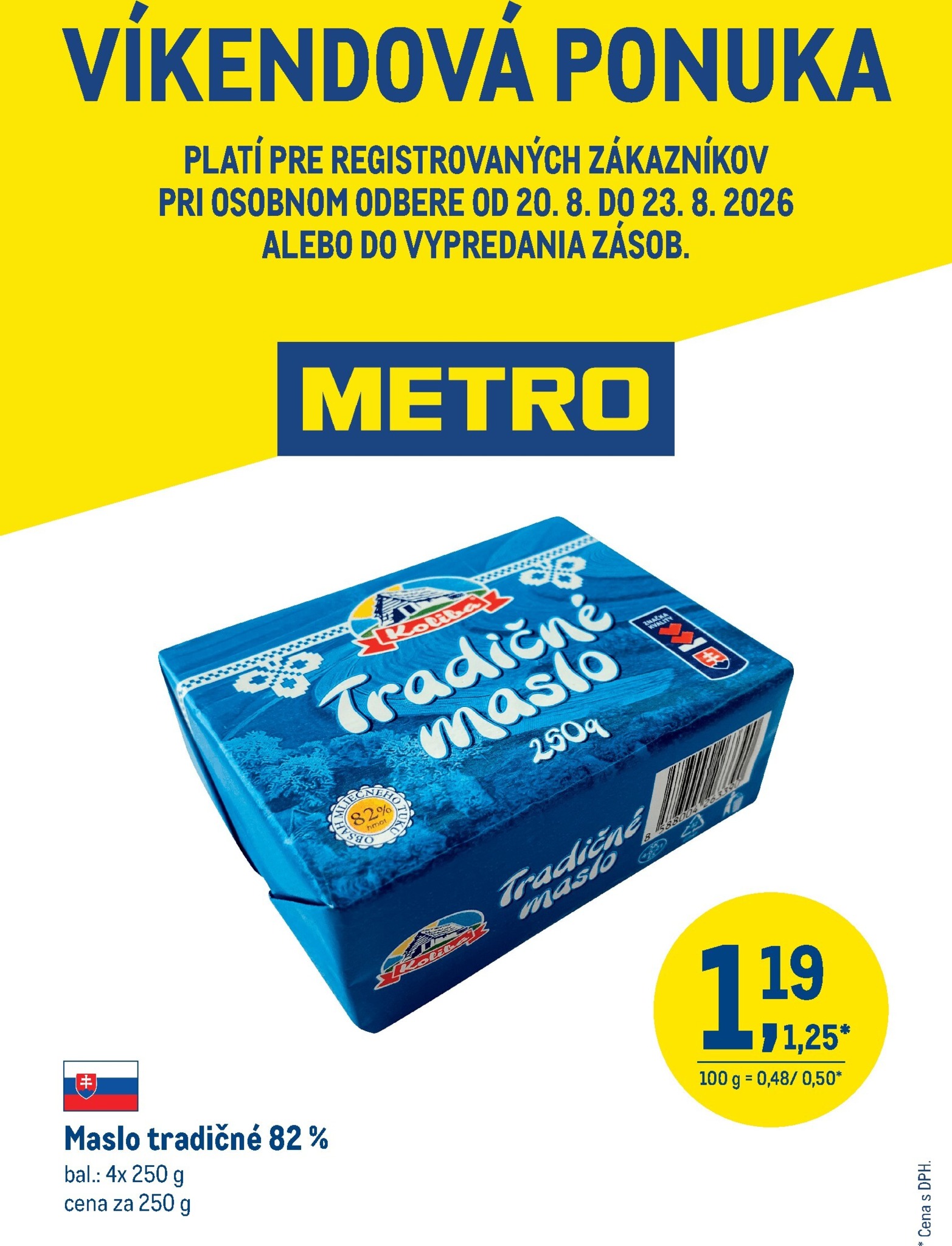 metro - Aktuálny Metro - Víkendová ponuka - Maslo leták od štvrtka, 20.08.2026 do nedele, 23.08.2026